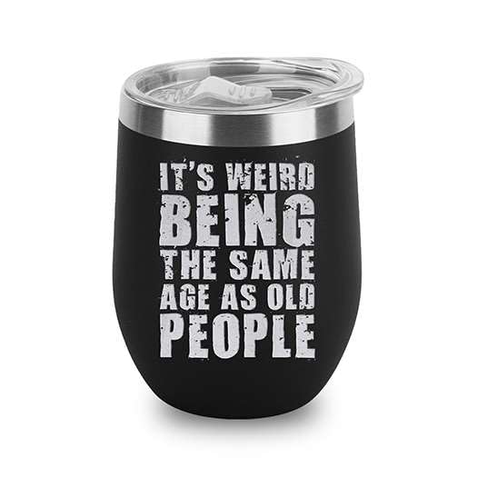 Funny 12oz Insulated Wine Cup, Gag Gift for Adults
