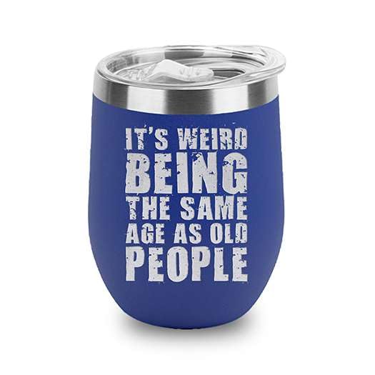Funny 12oz Insulated Wine Cup, Gag Gift for Adults