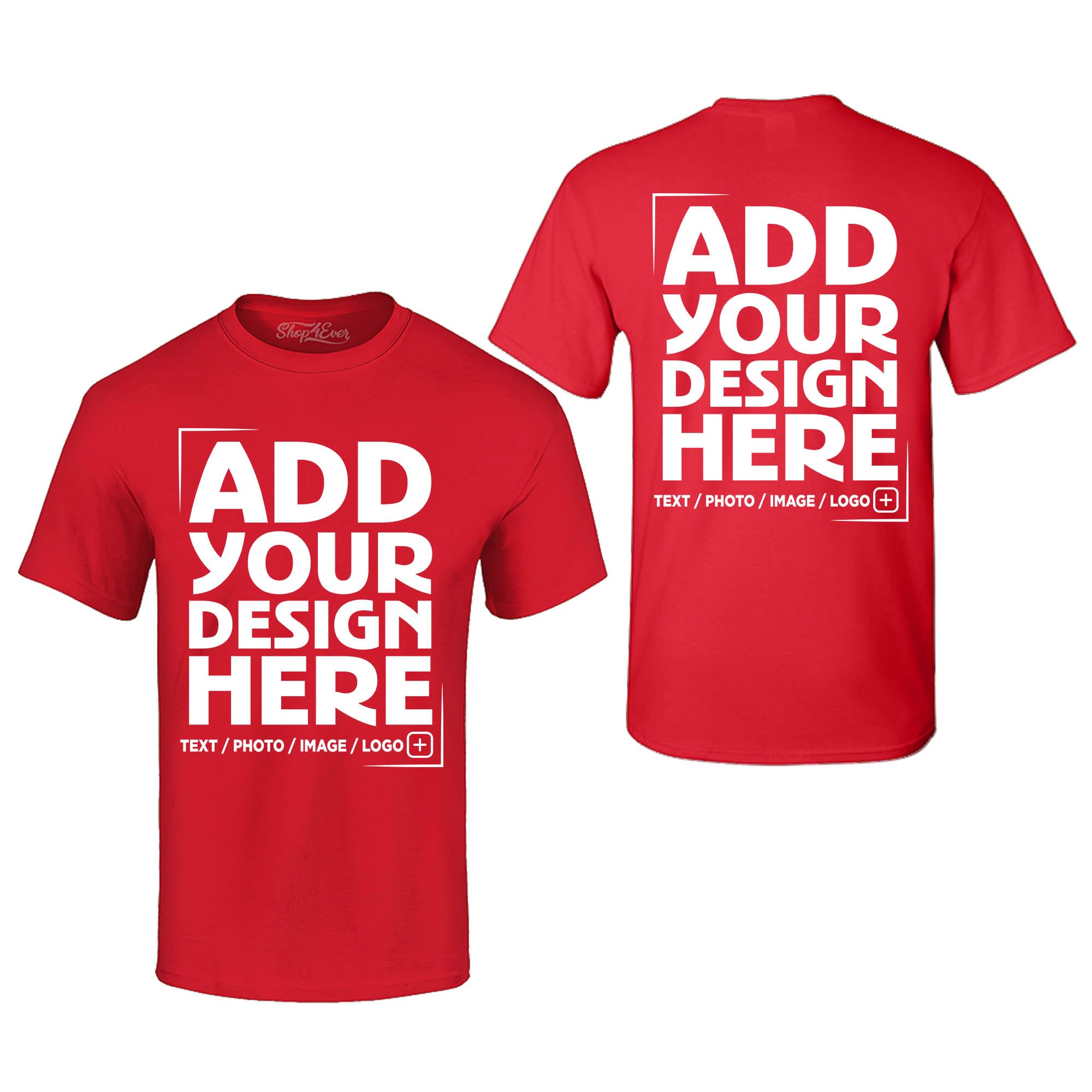 Custom Personalized Design Your Own Front Back T-Shirt