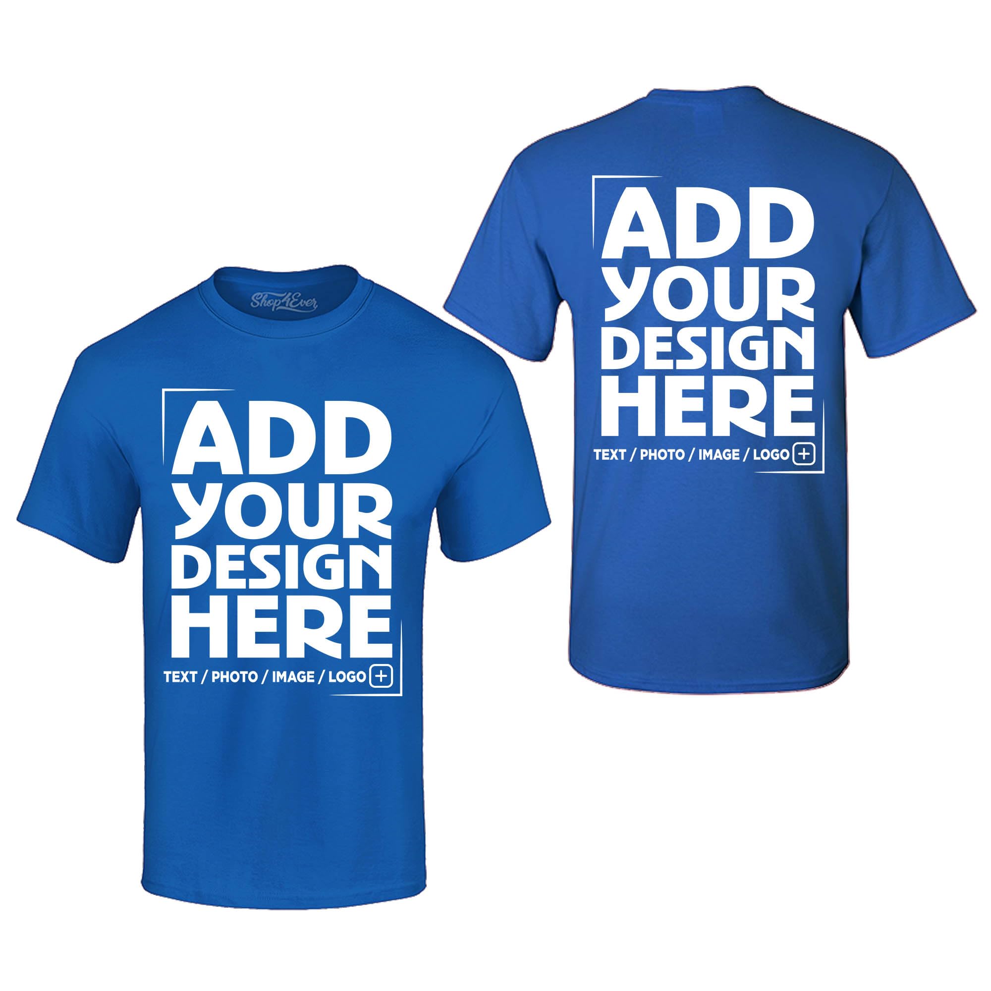 Custom Personalized Design Your Own Front Back T-Shirt