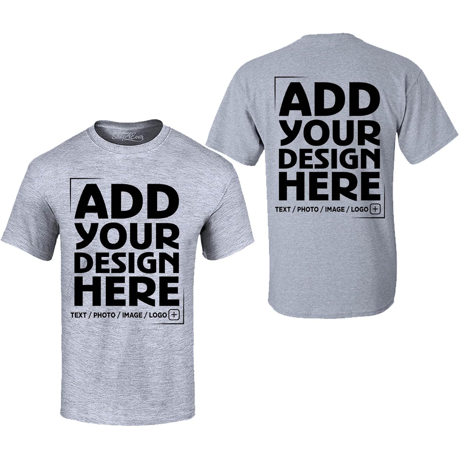 Custom Personalized Design Your Own Front Back T-Shirt