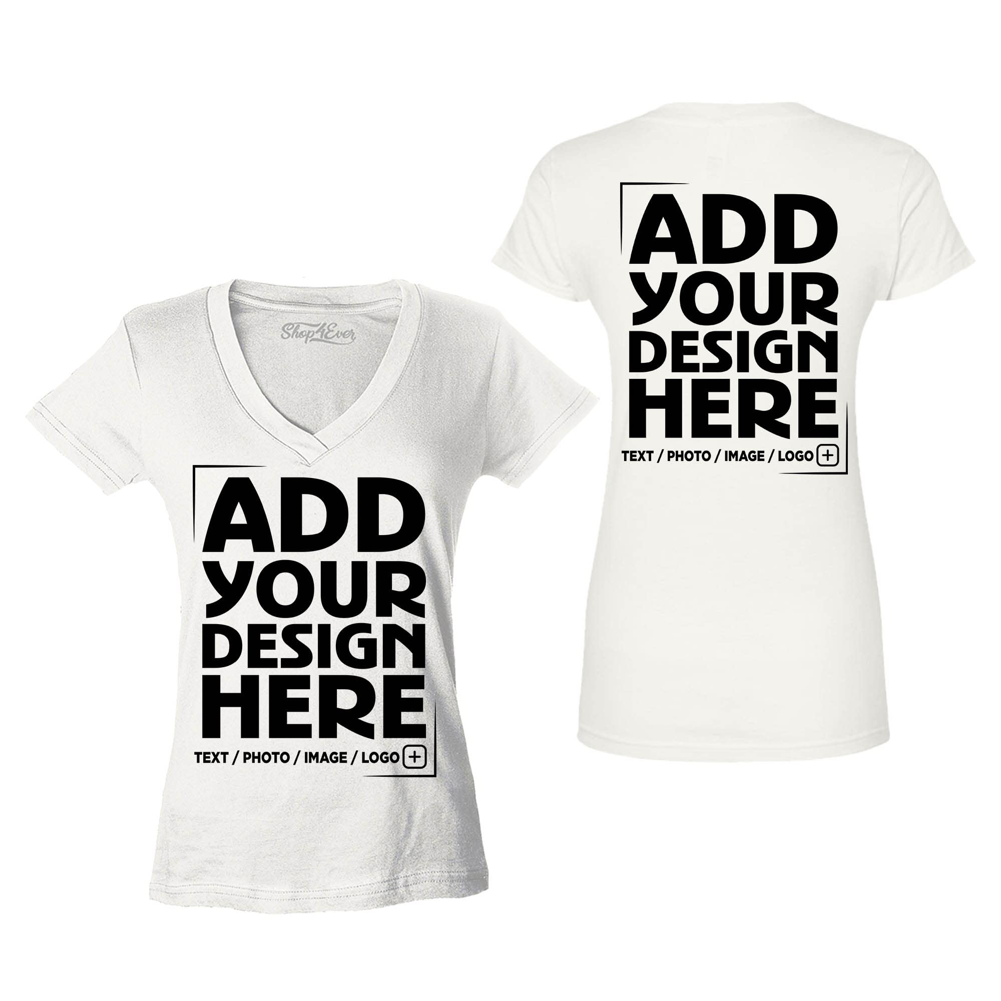 Custom Personalized Design Your Own Front Back Women's V-Neck T-Shirt