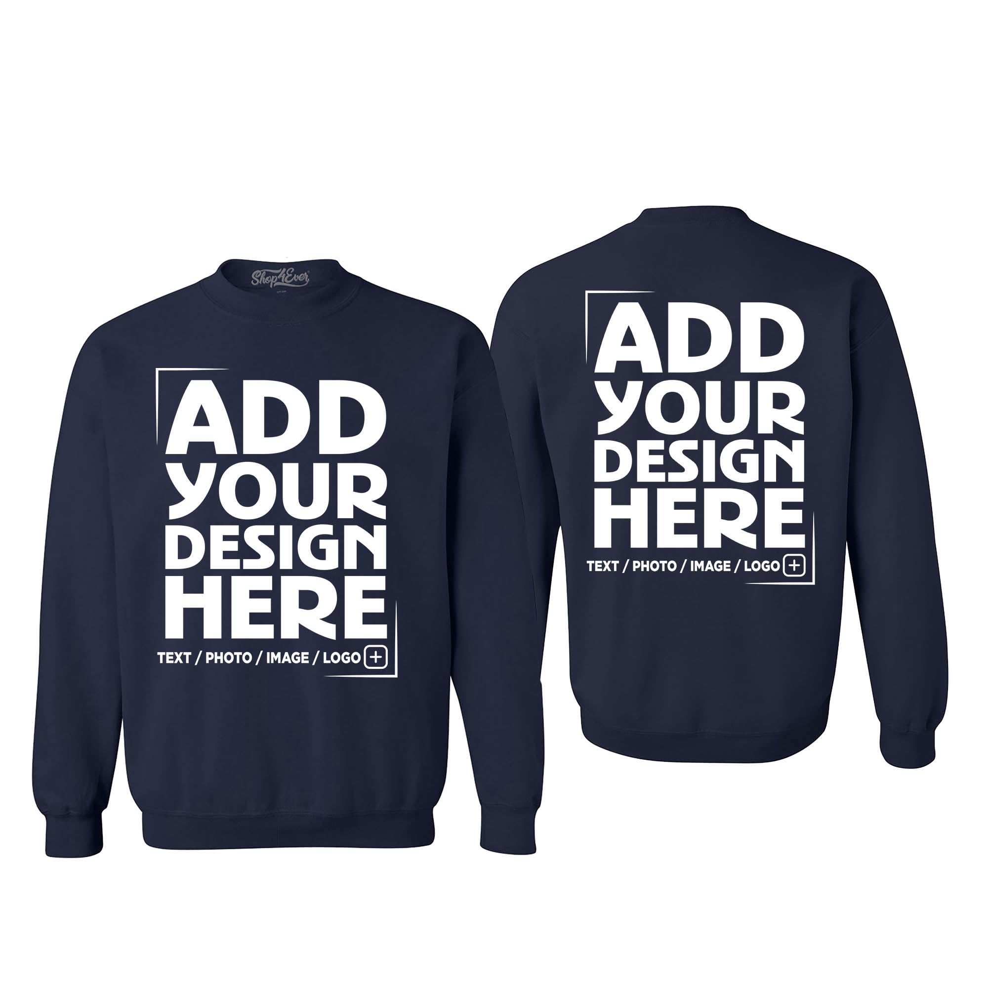 Custom Personalized Design Your Own Front Back Crewneck Sweatshirts