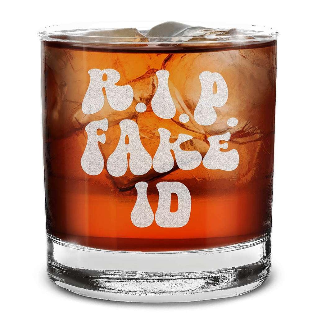 RIP Fake ID 21 Twenty One Engraved Whiskey Glass 11 oz