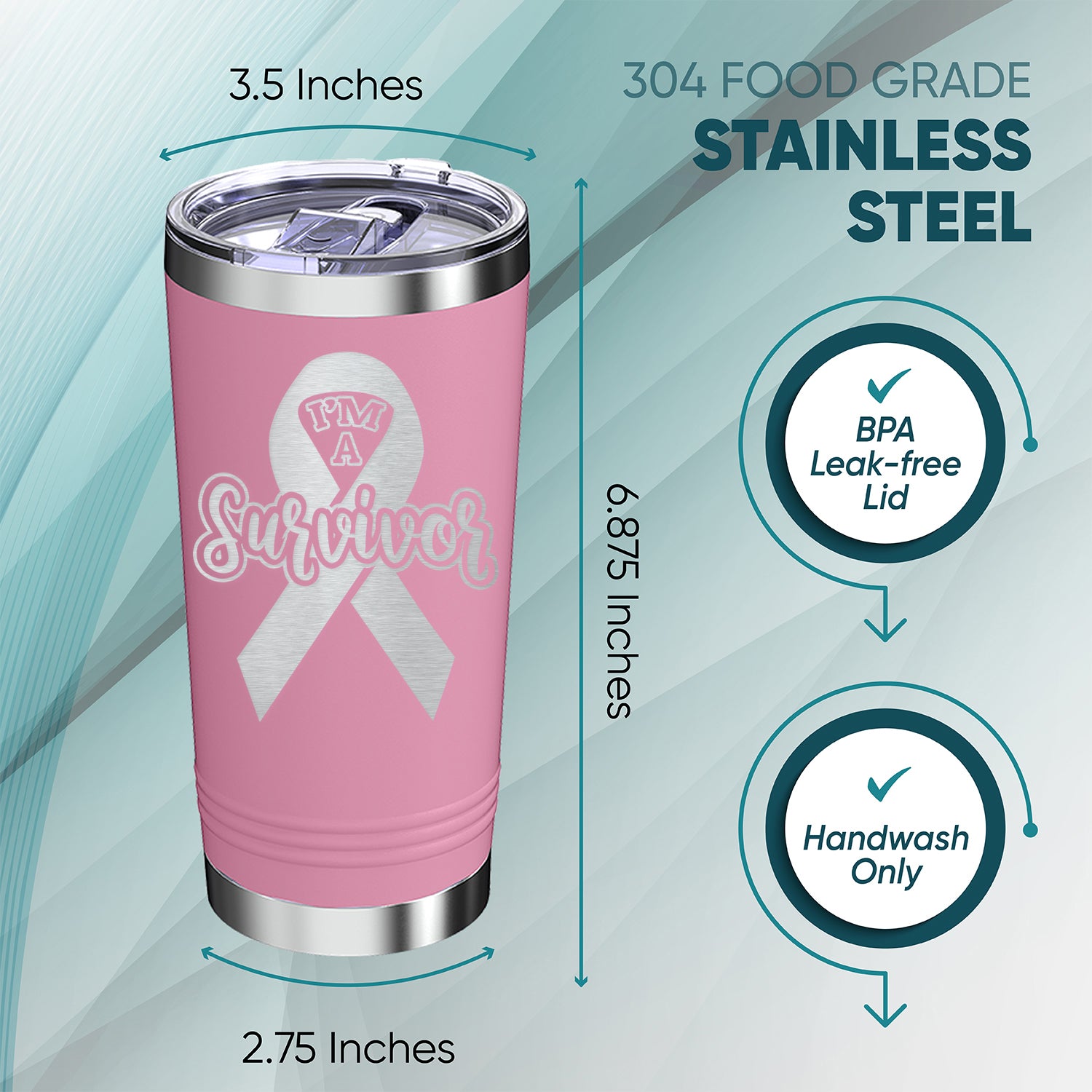 I'm a Survivor Breast Cancer Awareness Insulated Tumblers 20 oz.