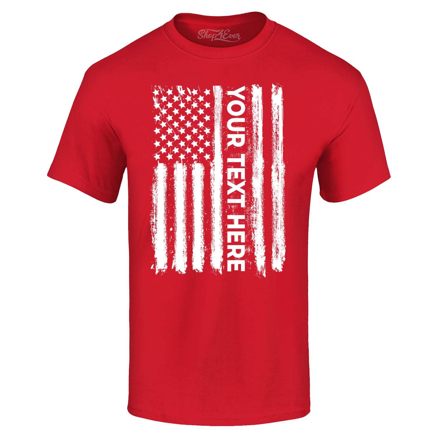 Custom Personalized Your Text Here American Flag USA T-Shirt