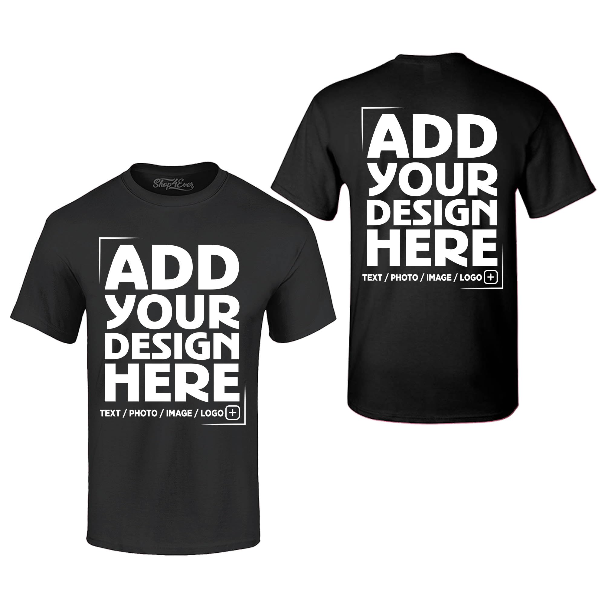 Custom Personalized Design Your Own Front Back T-Shirt