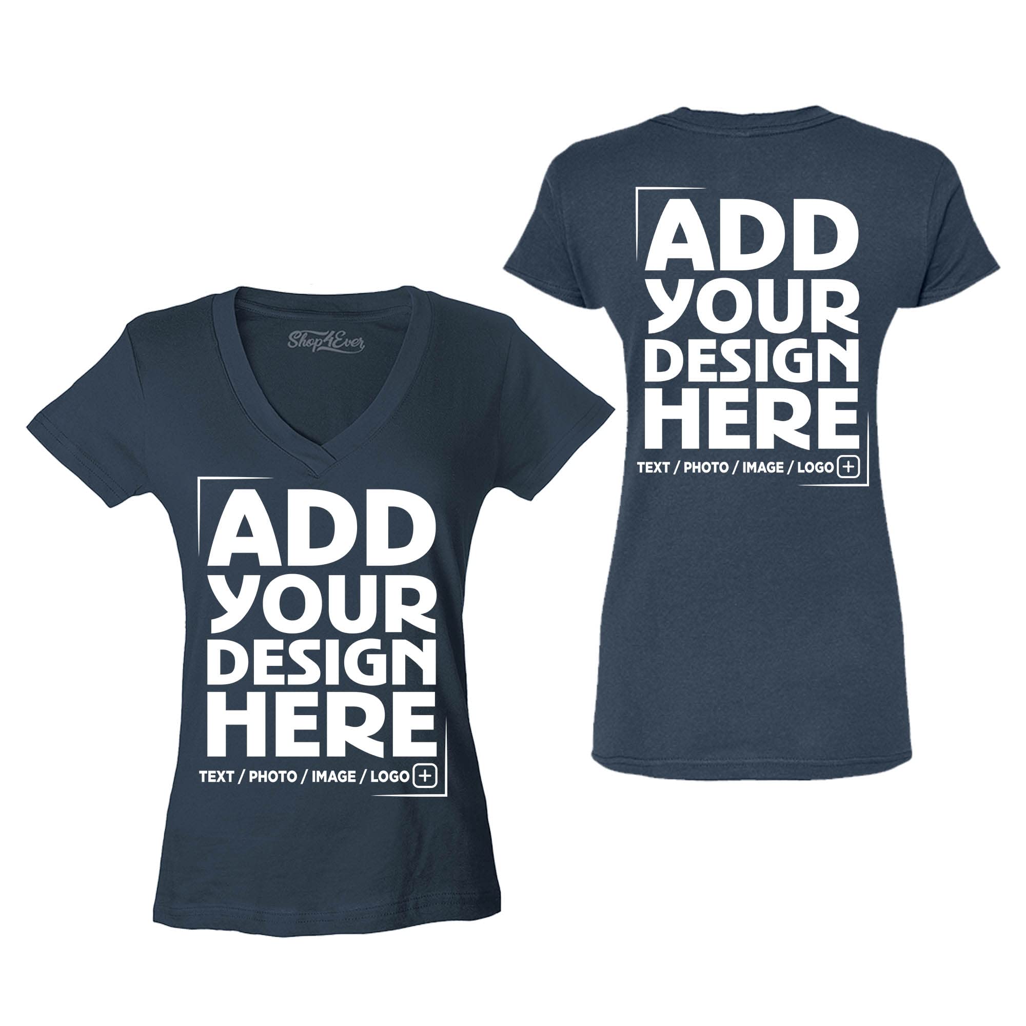 Custom Personalized Design Your Own Front Back Women's V-Neck T-Shirt
