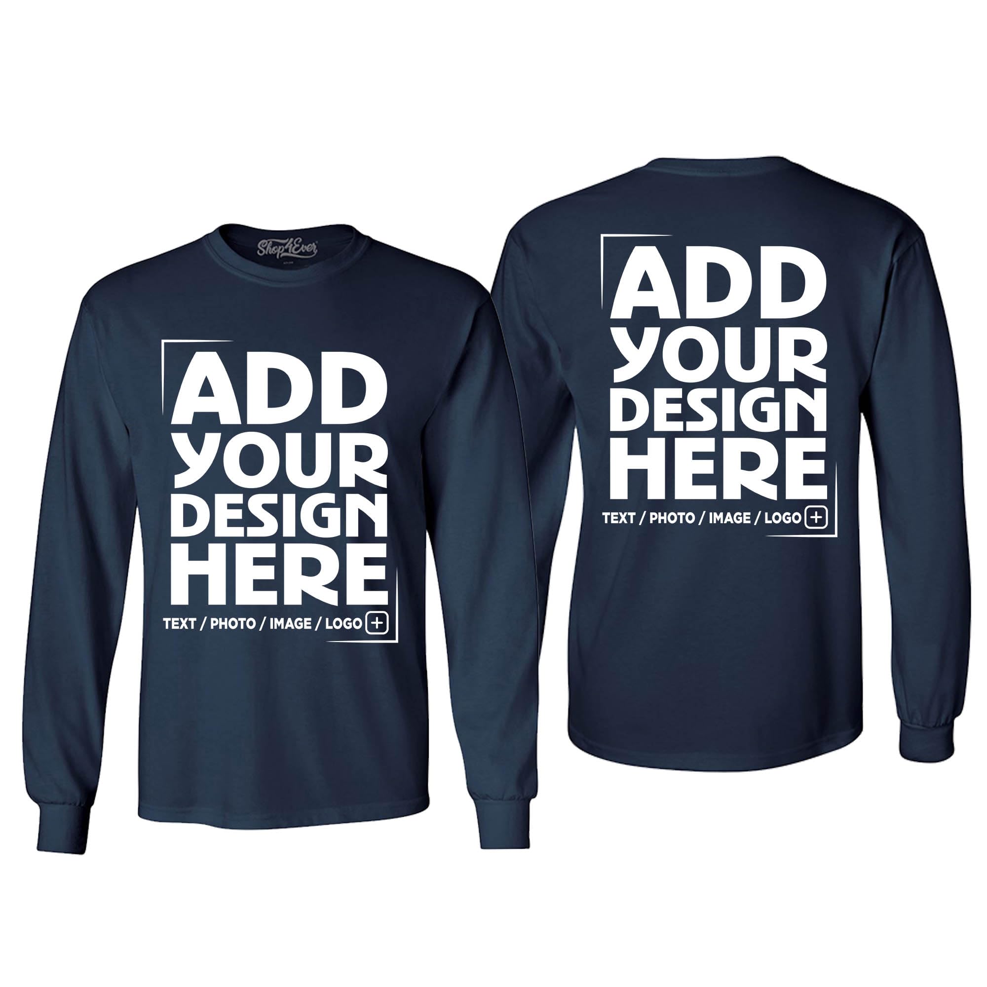 Custom Personalized Design Your Own Front Back Long Sleeve Shirt
