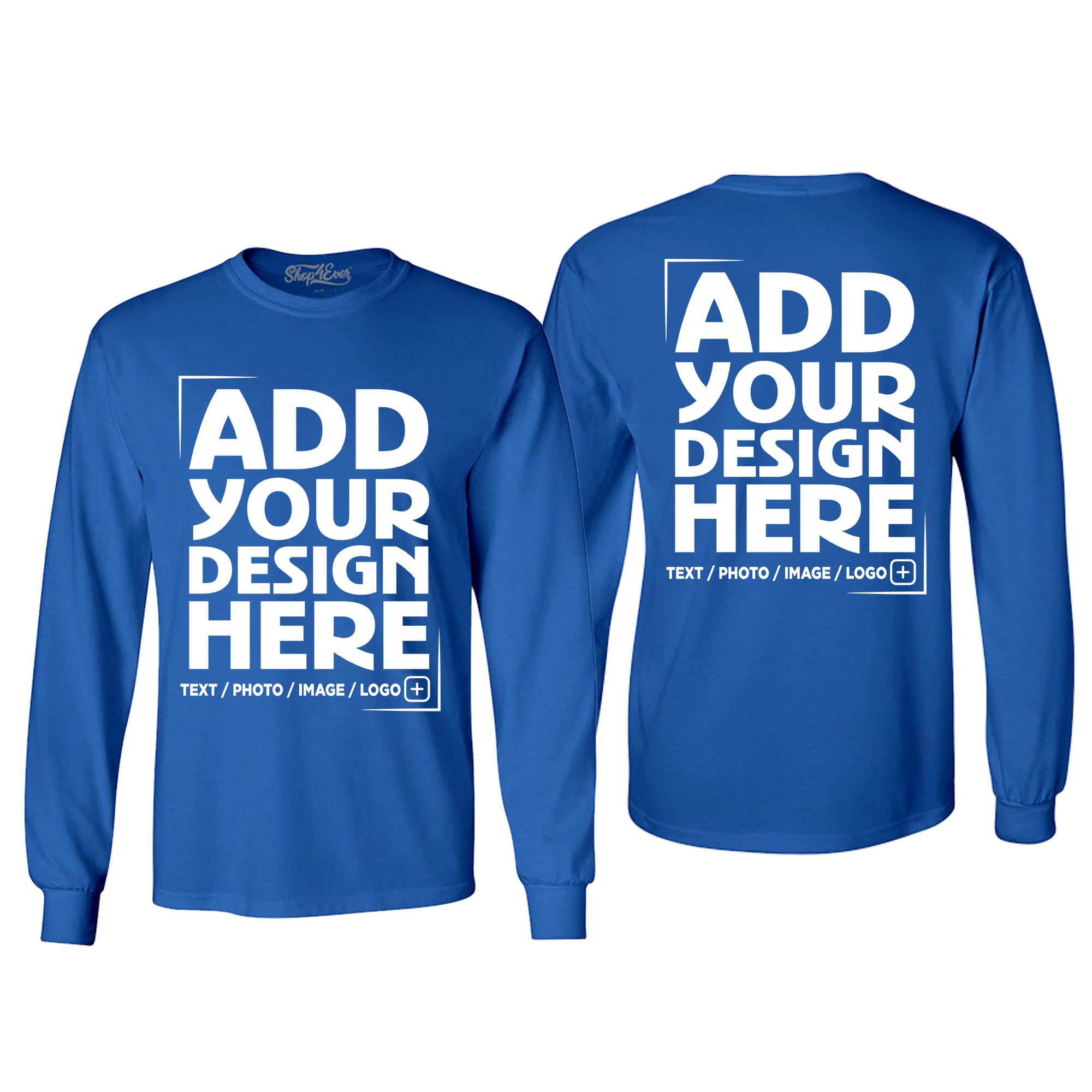 Custom Personalized Design Your Own Front Back Long Sleeve Shirt