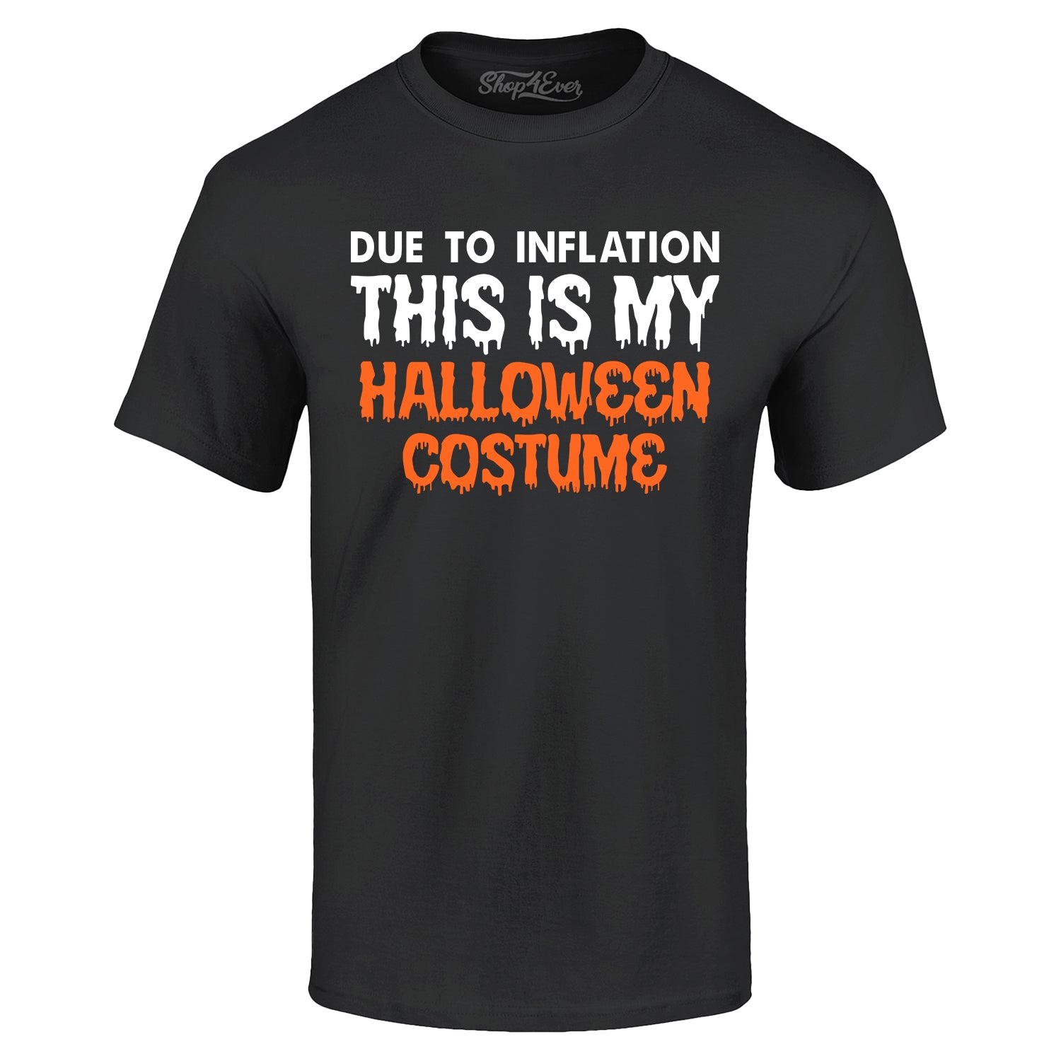 Due to Inflation This is My Halloween Costume T-Shirt