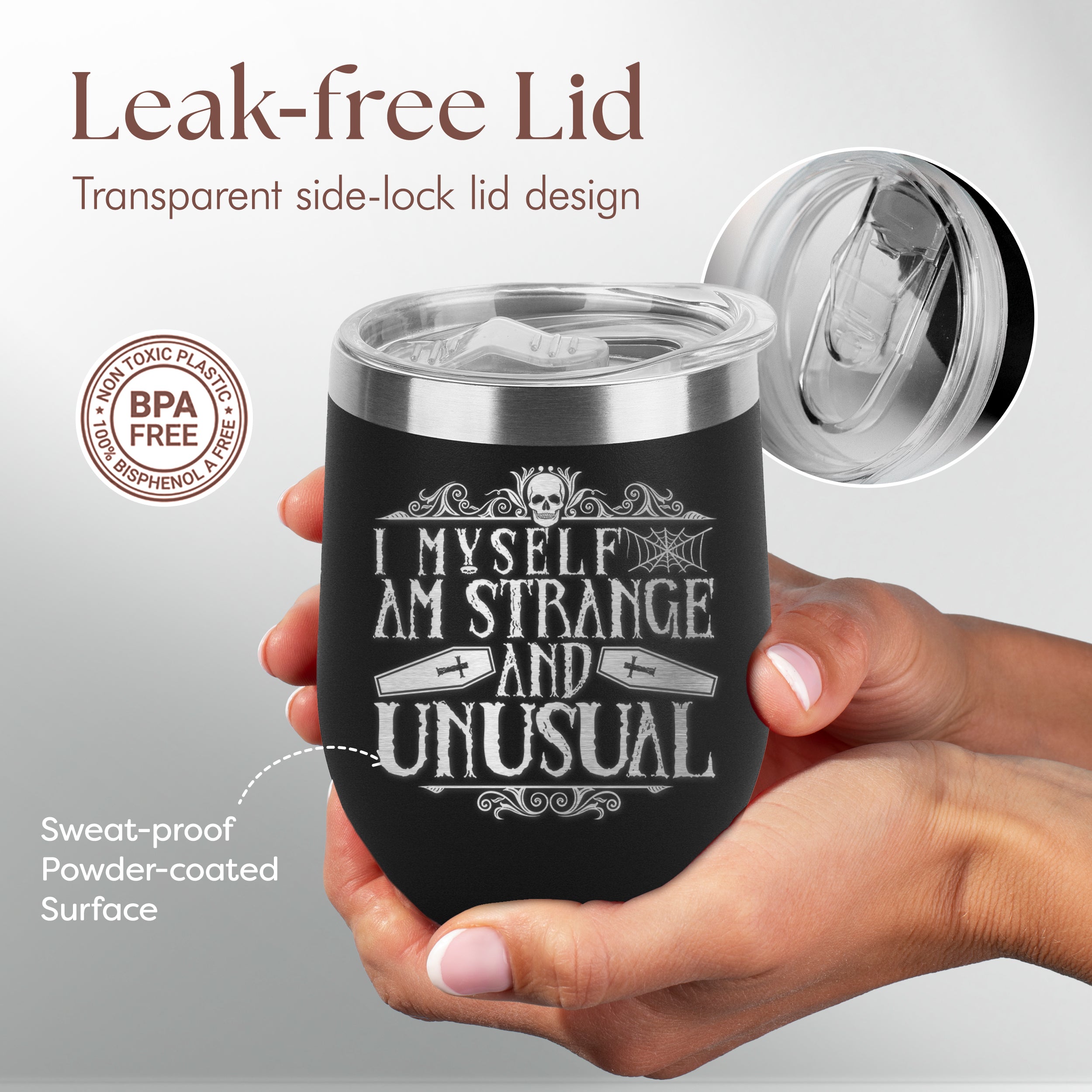 I Myself am Strange and Unsual Engraved Insulated Stainless Steel Wine Tumbler with Lid 12 oz.