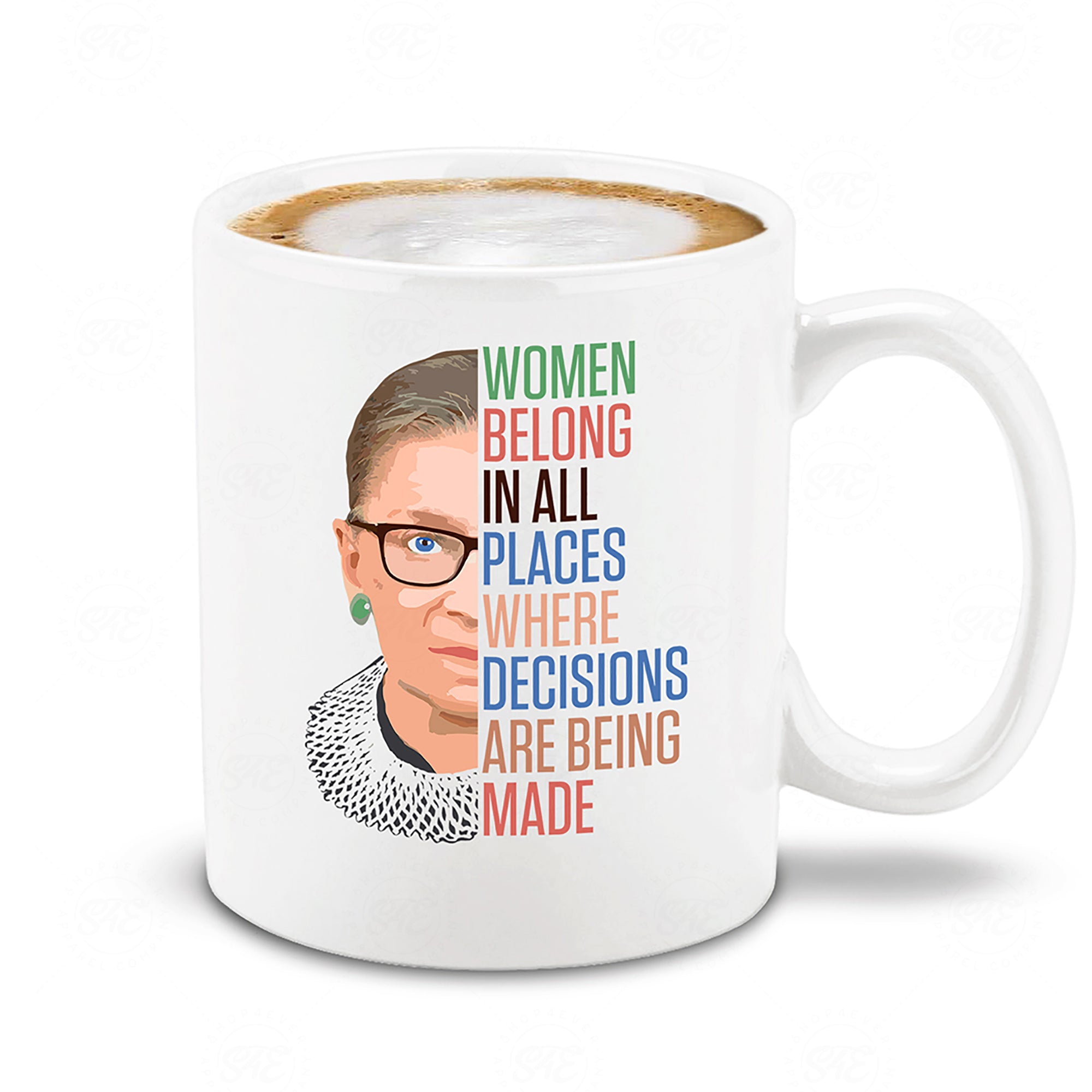 Women Belong In All Places Where Decisions Are Being Made Ceramic Coffee Mug Tea Cup RBG Gift Ruth Bader Ginsburg Mug (Colorful)