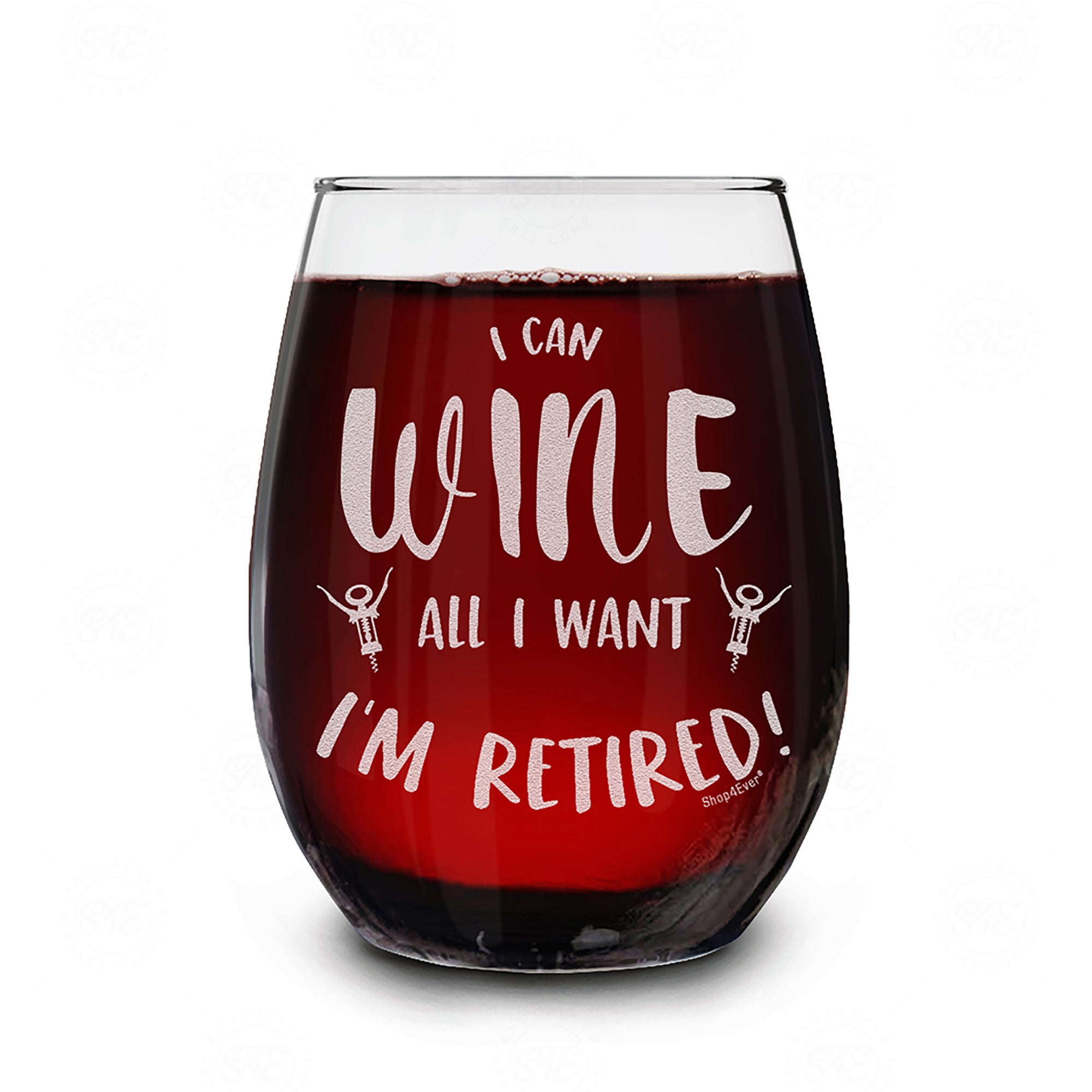 I Can Wine All I Want I'm Retired Laser Engraved Stemless Wine Glass Funny Gag Retirement Retiree Retiring