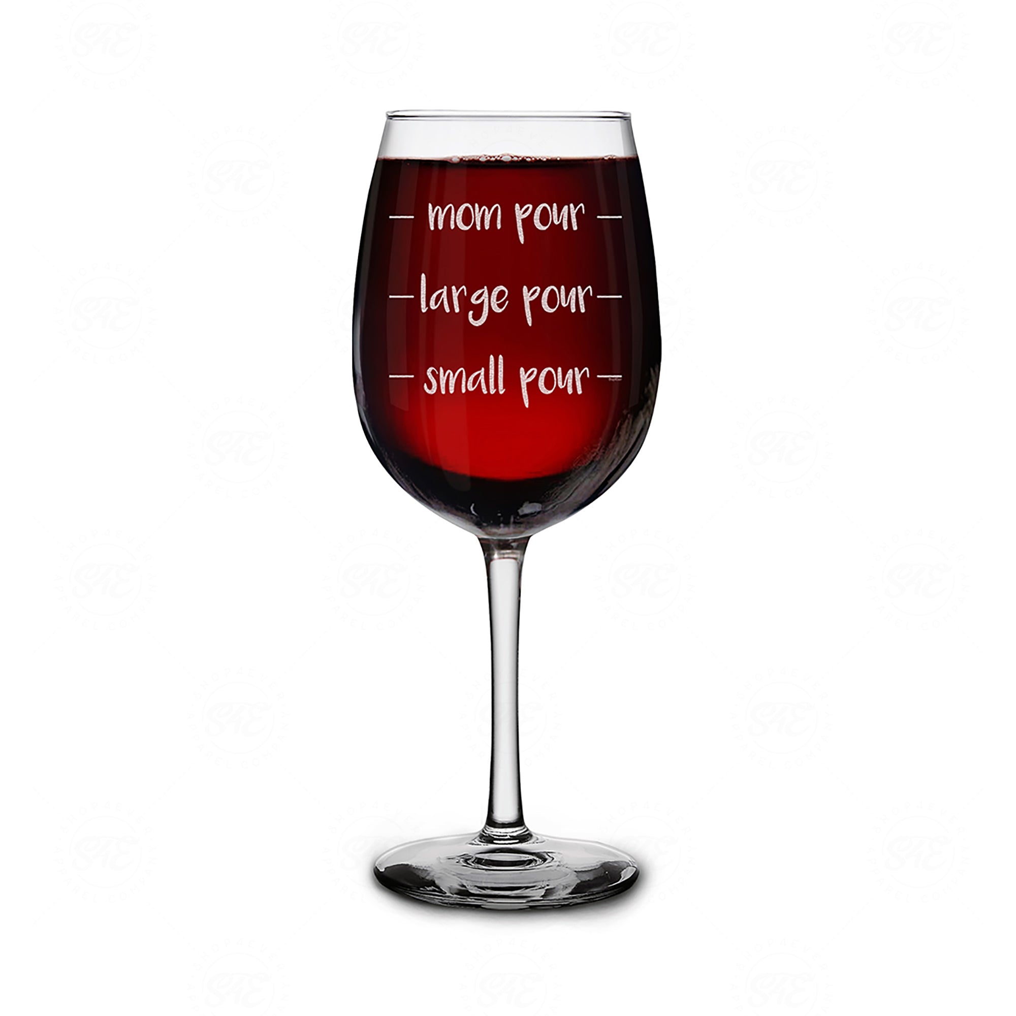 Mom Pour Large Pour Small Pour Engraved Stemmed Wine Glass Funny New Mom Gift (16 oz.)
