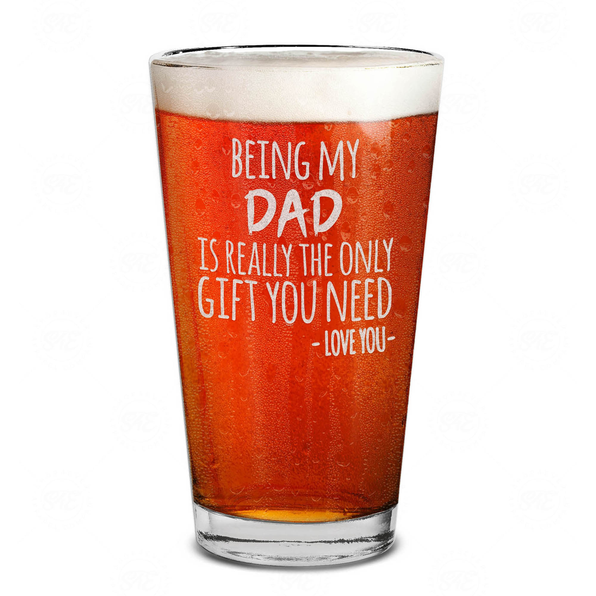 Being My Dad Is Really The Only Gift You Need Engraved Beer Pint Glass