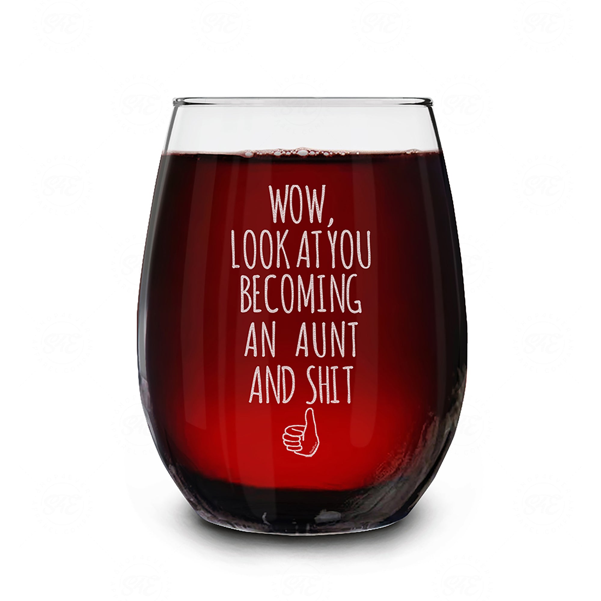 Wow, Look At You Becoming An Aunt Engraved Stemless Wine Glass Promoted to Aunt New Auntie (Aunt)