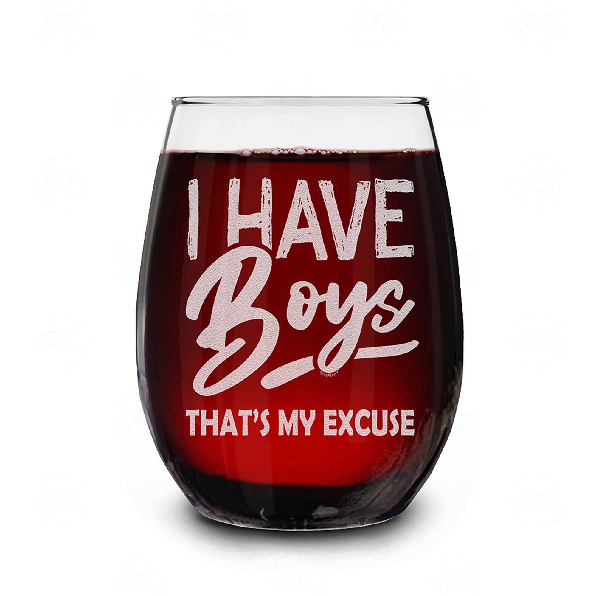 I Have Boys That’s My Excuse Engraved Stemless Wine Glass Boy Mom Glass