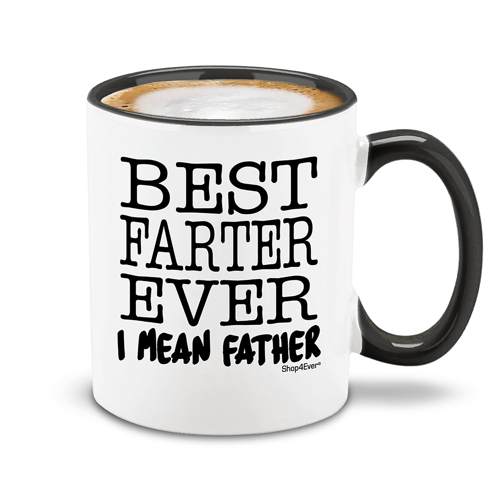 Best Farter Ever. I Mean Father Black Handle Ceramic Coffee Mug Tea Cup