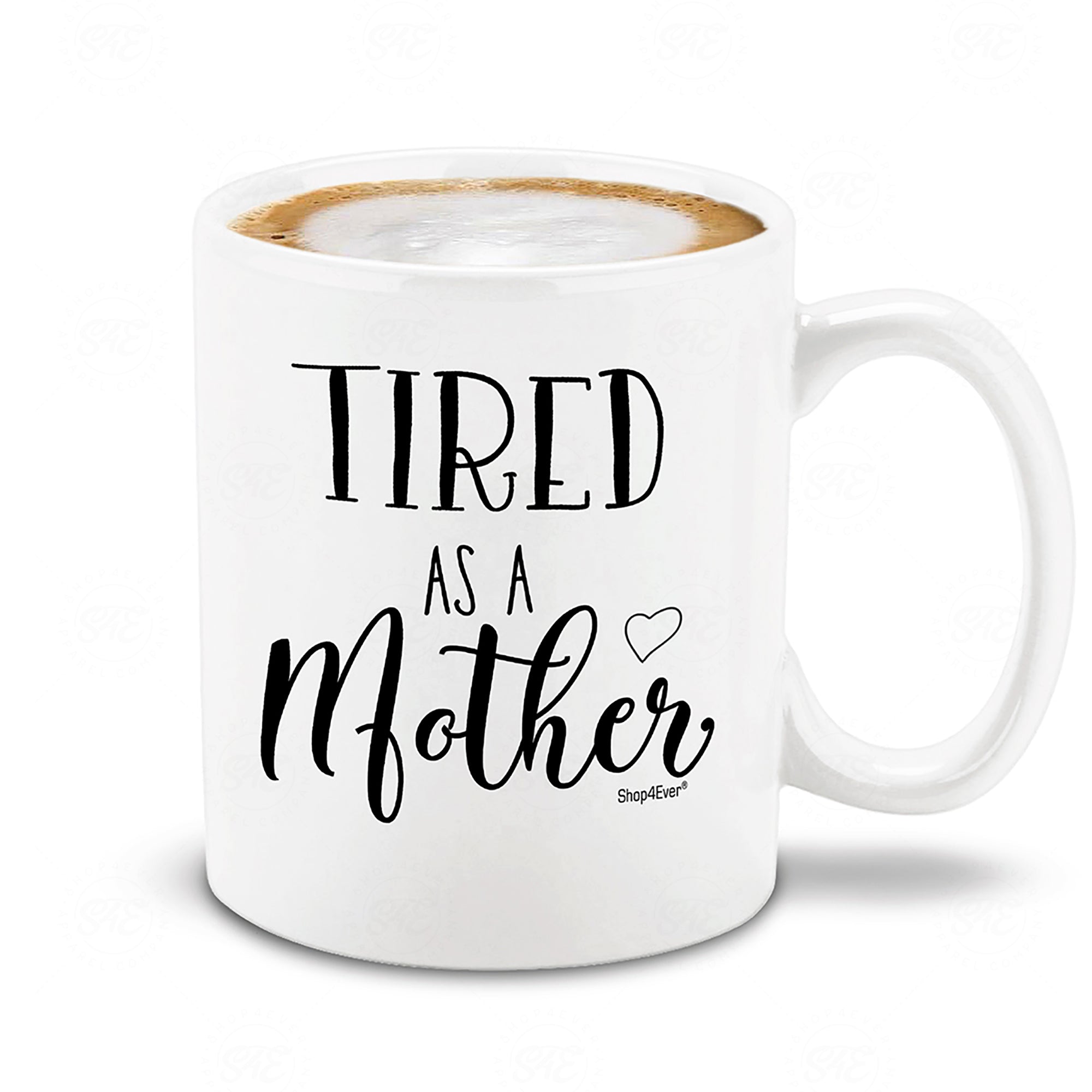 Tired As A Mother Ceramic Coffee Mug Funny New Mom Coffee Mug