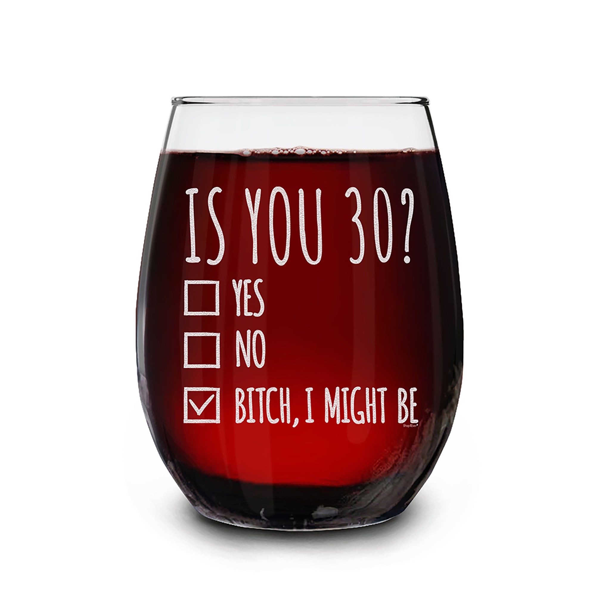 30th Birthday Wine Glass Gift for Women Is You 30? Yes No Engraved Stemless Wine Glass