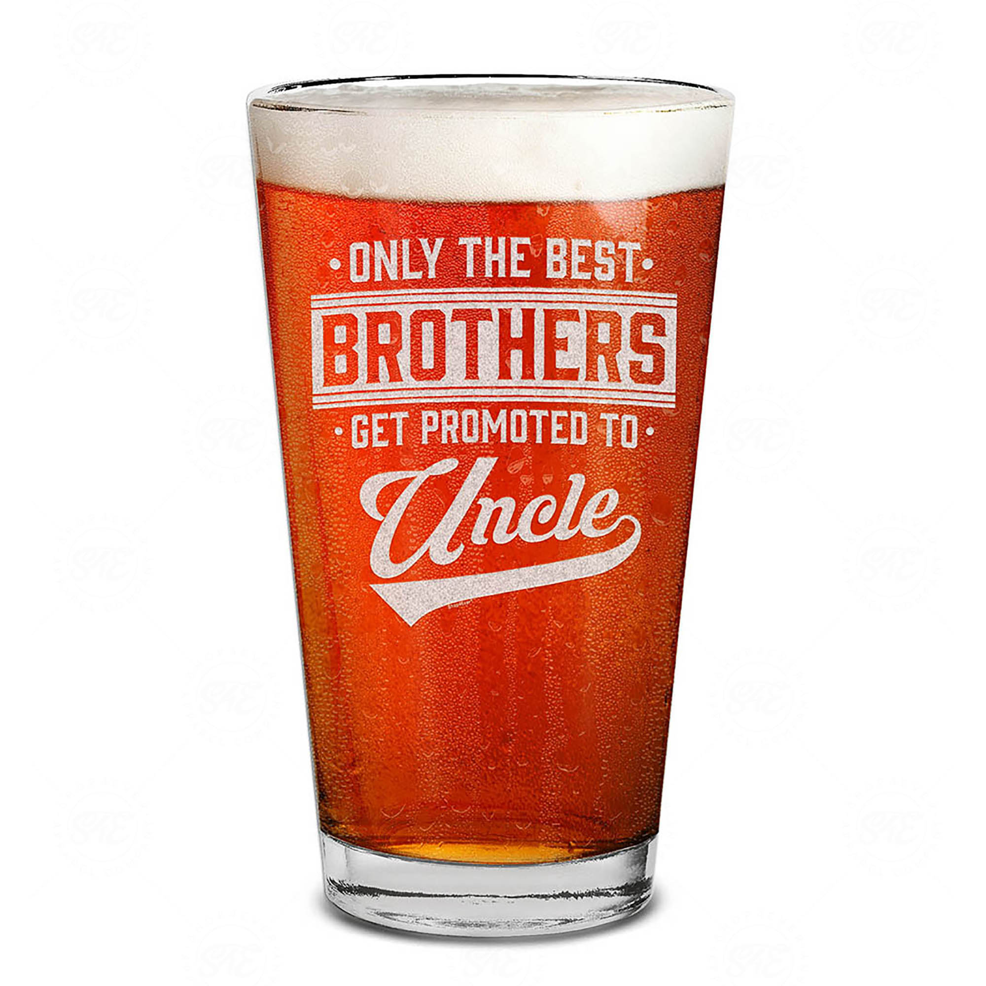 Only The Best Brothers Get Promoted To Uncle Laser Engraved Beer Pint Glass Pregnancy Announcement