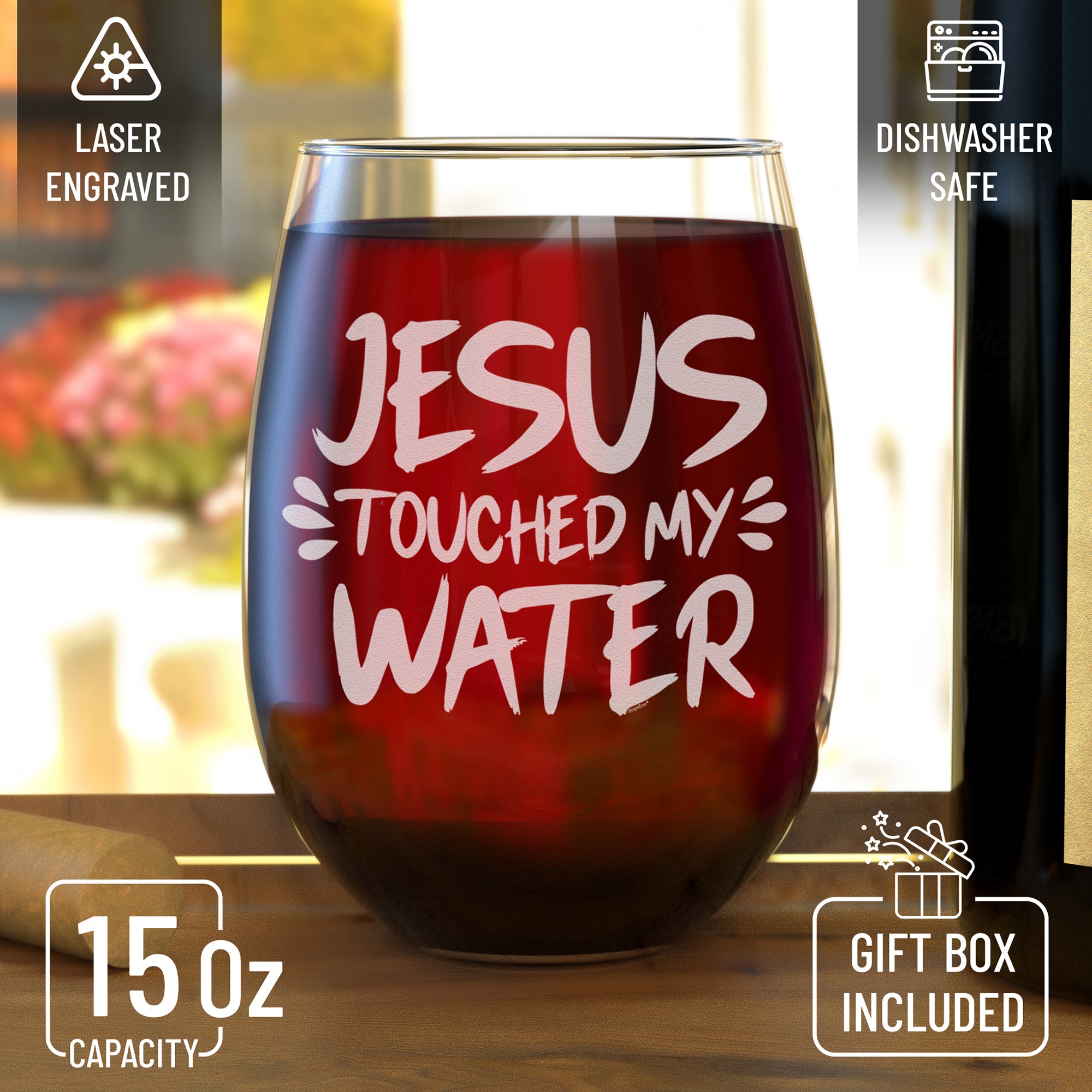 Jesus Touched My Water Engraved Stemless Wine Glass Funny Jesus Wine Glass