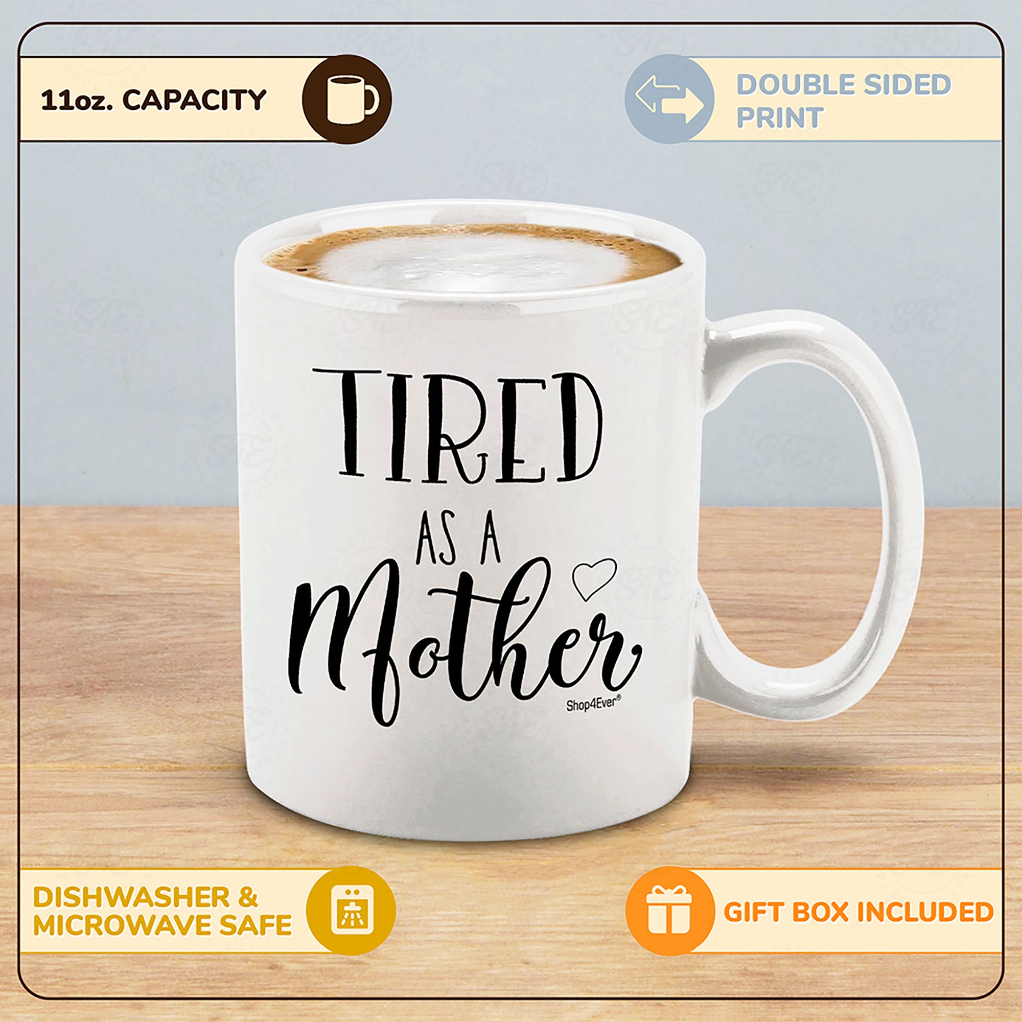 Tired As A Mother Ceramic Coffee Mug Funny New Mom Coffee Mug