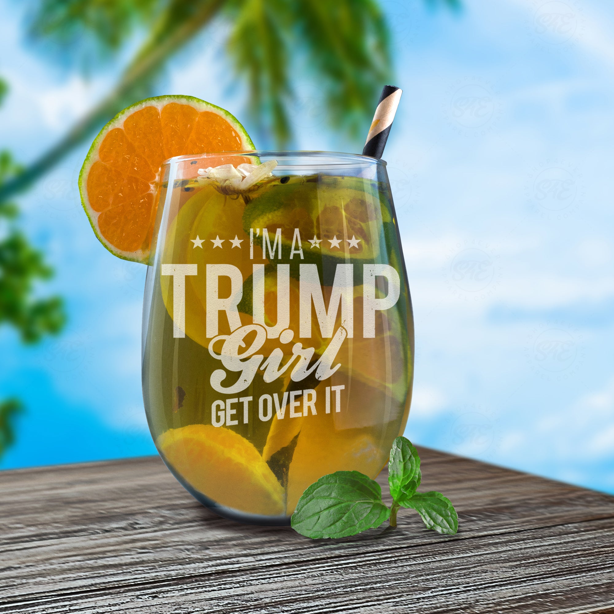 I'm A Trump Girl Get Over It Laser Engraved Stemless Wine Glass