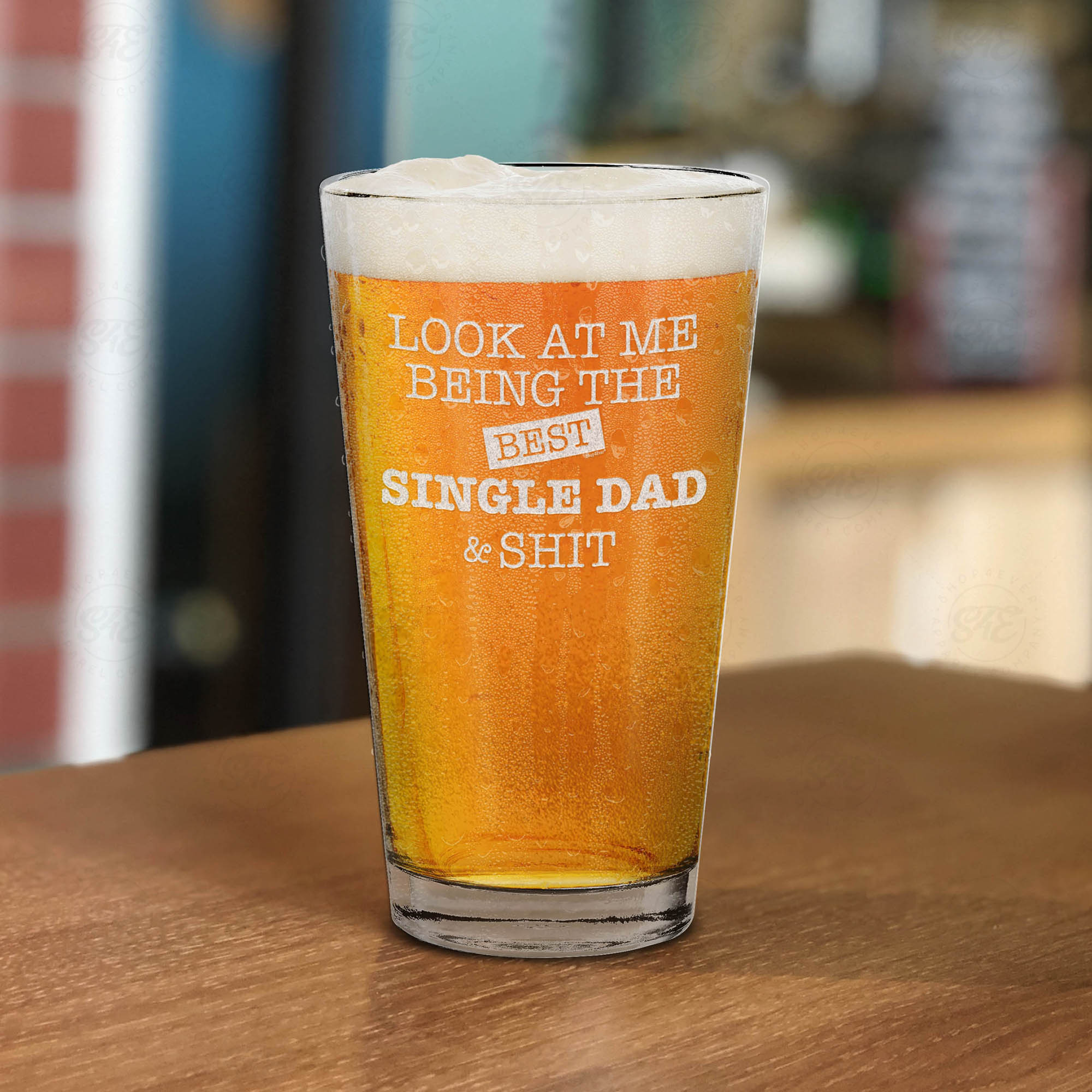 Best Single Dad Look At Me Being The Best Single Dad Engraved Beer Pint Glass Father's Day Drinking Glass For Single Dad