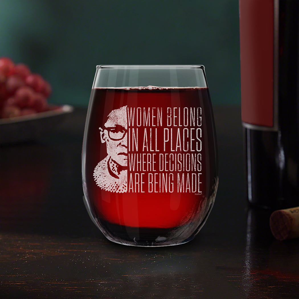 Women Belong In All Places Where Decisions Are Being Made Engraved Stemless Wine Glass Ruth Bader Ginsburg RBG Wine Glass