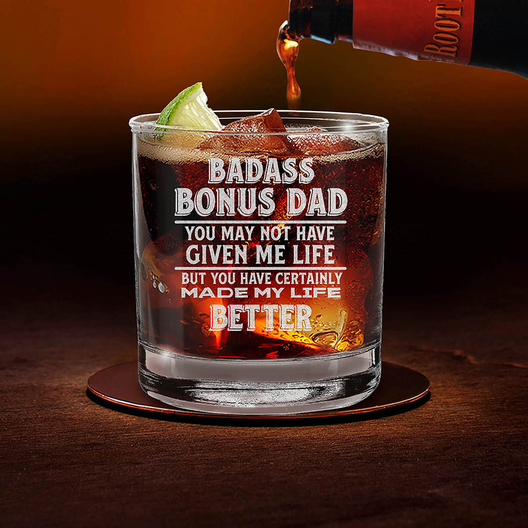Bonus Dad You May Not Have Given Me Life But You Certainly Made My Life Better Engraved Whiskey Glass Father's Day Gift for Stepdad
