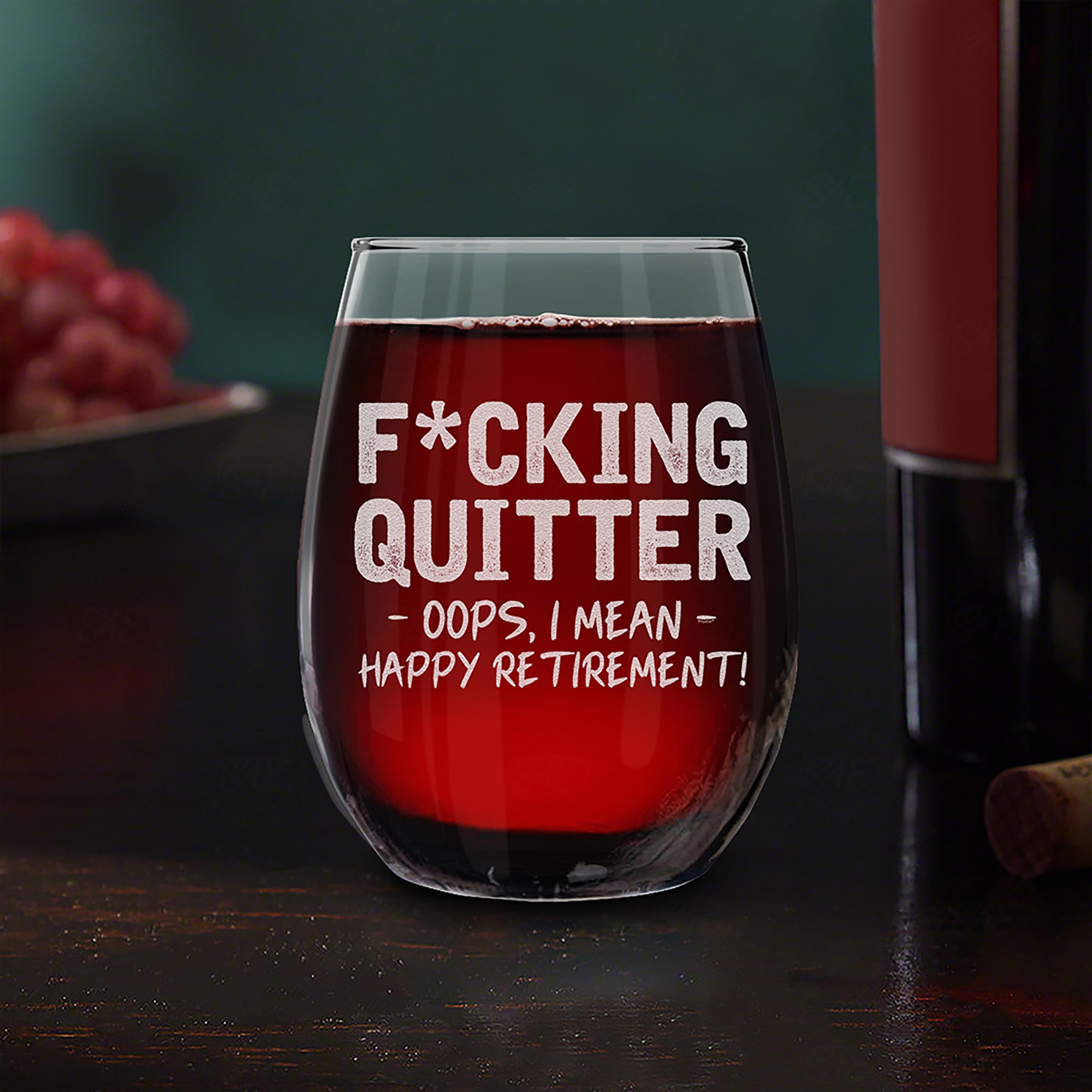 Quitter Oops, I Mean Happy Retirement! Engraved Stemless Wine Glass Funny Retirement Glass