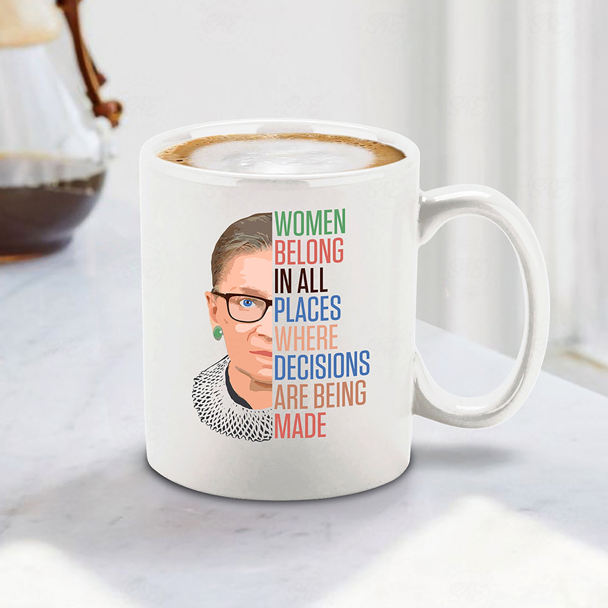 Women Belong In All Places Where Decisions Are Being Made Ceramic Coffee Mug Tea Cup RBG Gift Ruth Bader Ginsburg Mug (Colorful)