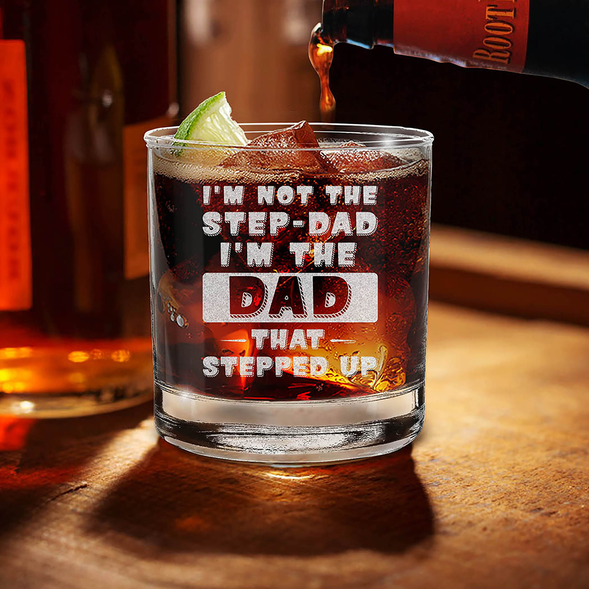 I'm Not The Step-Dad I'm The Dad That Stepped Up Engraved Whiskey Glass Stepdad Bonus Dad Gift