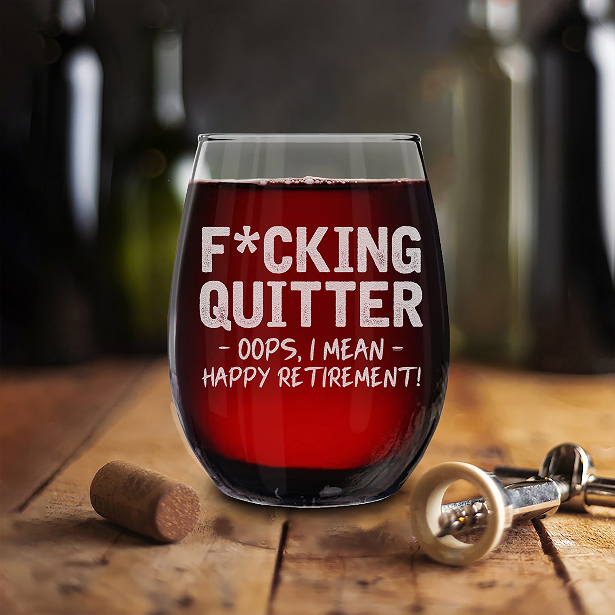 Quitter Oops, I Mean Happy Retirement! Engraved Stemless Wine Glass Funny Retirement Glass