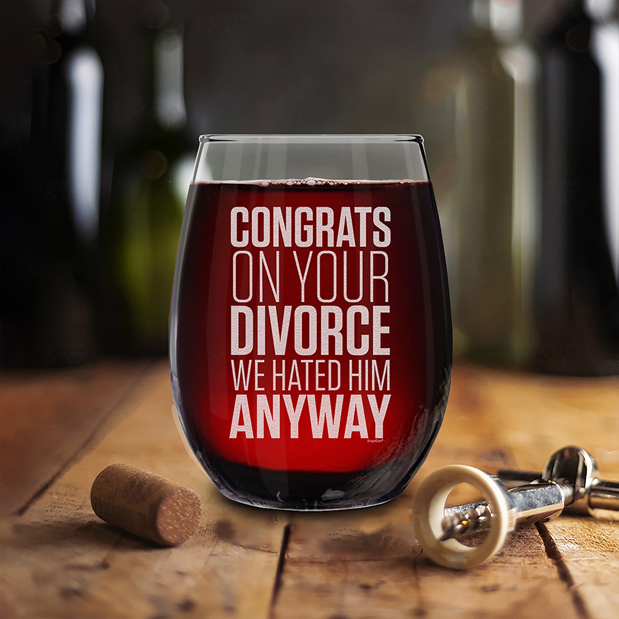 Congrats On Your Divorce We Hated Him Anyway Engraved Stemless Wine Glass Funny Divorce Gift