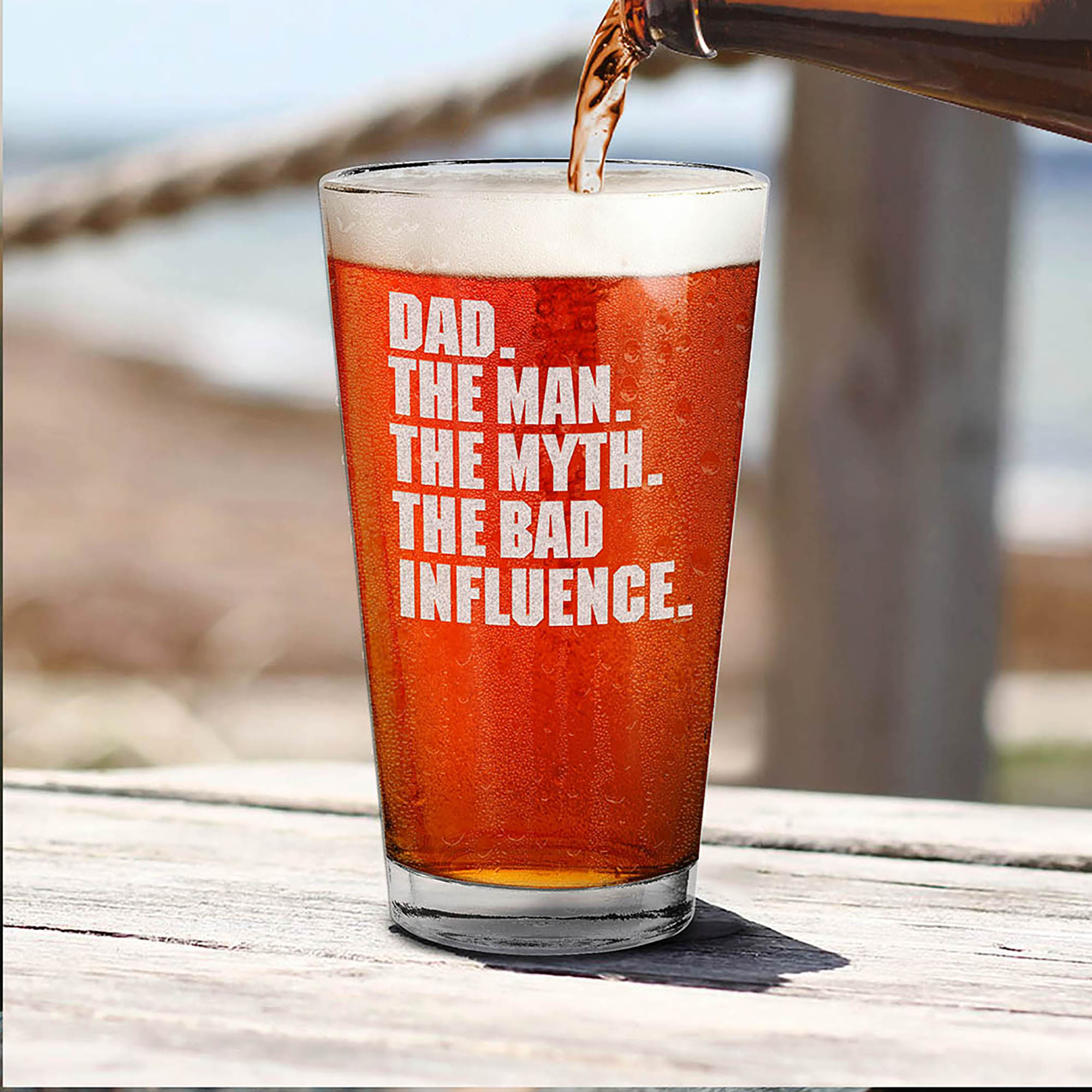 Dad. The Man. The Myth. The Bad Influence. Engraved Beer Pint Glass Funny Father's Day Gift Drinking Glass For Dad