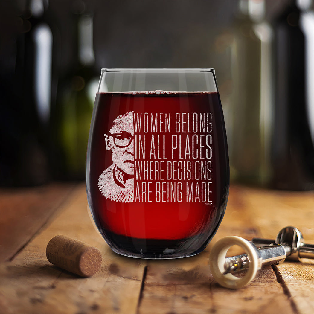 Women Belong In All Places Where Decisions Are Being Made Engraved Stemless Wine Glass Ruth Bader Ginsburg RBG Wine Glass