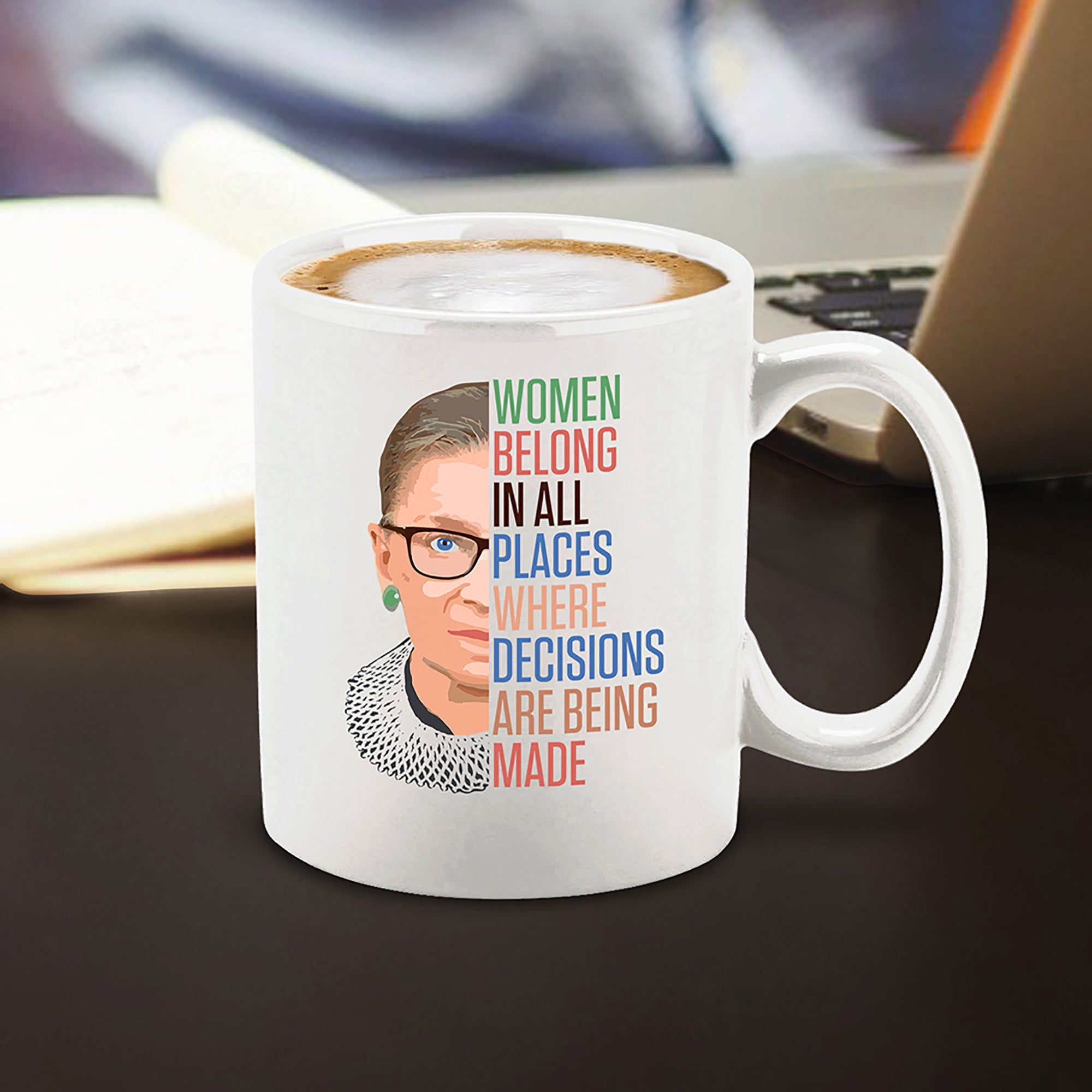 Women Belong In All Places Where Decisions Are Being Made Ceramic Coffee Mug Tea Cup RBG Gift Ruth Bader Ginsburg Mug (Colorful)