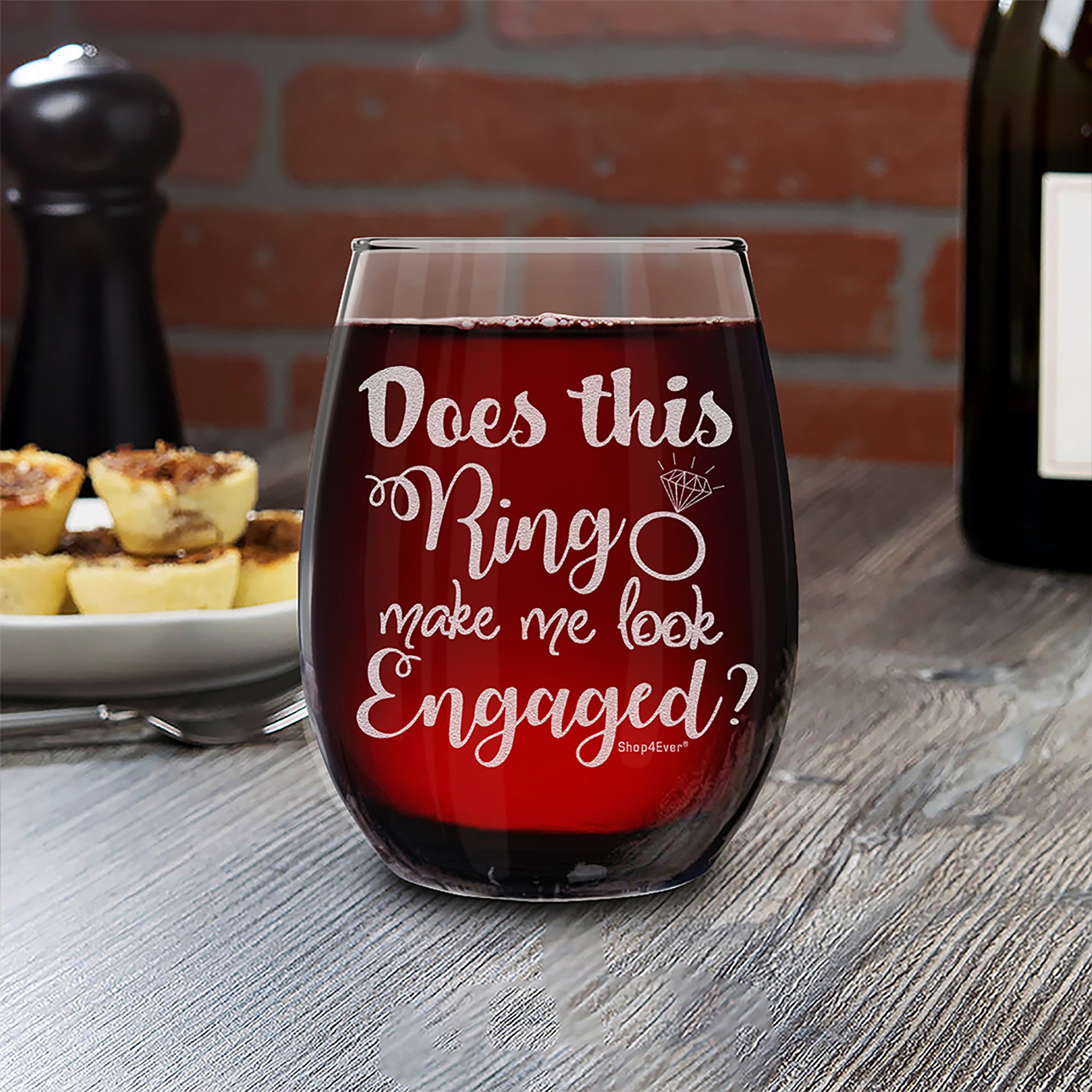 Does This Ring Make Me Look Engaged? Laser Engraved Stemless Wine Glass Bride to Be Newly Engaged Just Engaged Glass