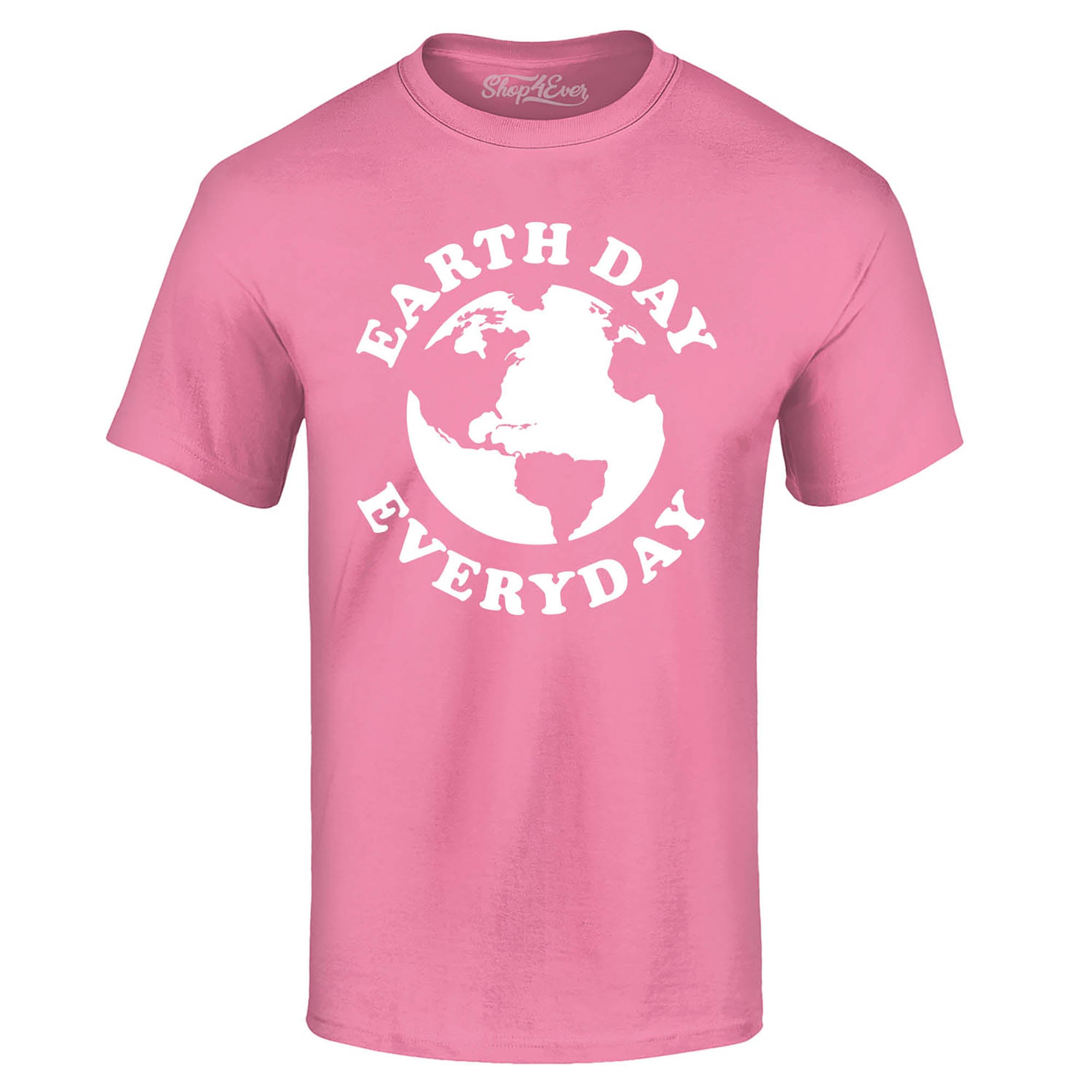 Earth Day Everyday T-Shirt