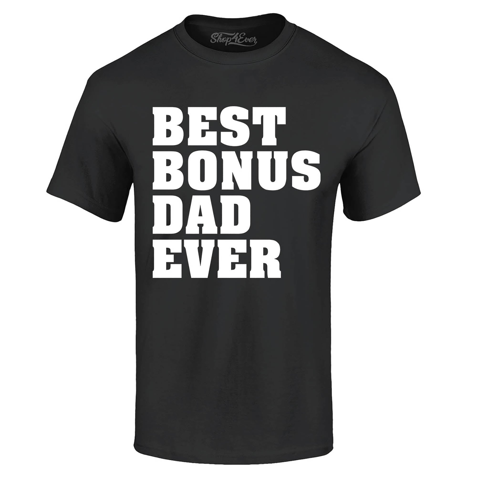 Best Bonus Dad Ever T-Shirt