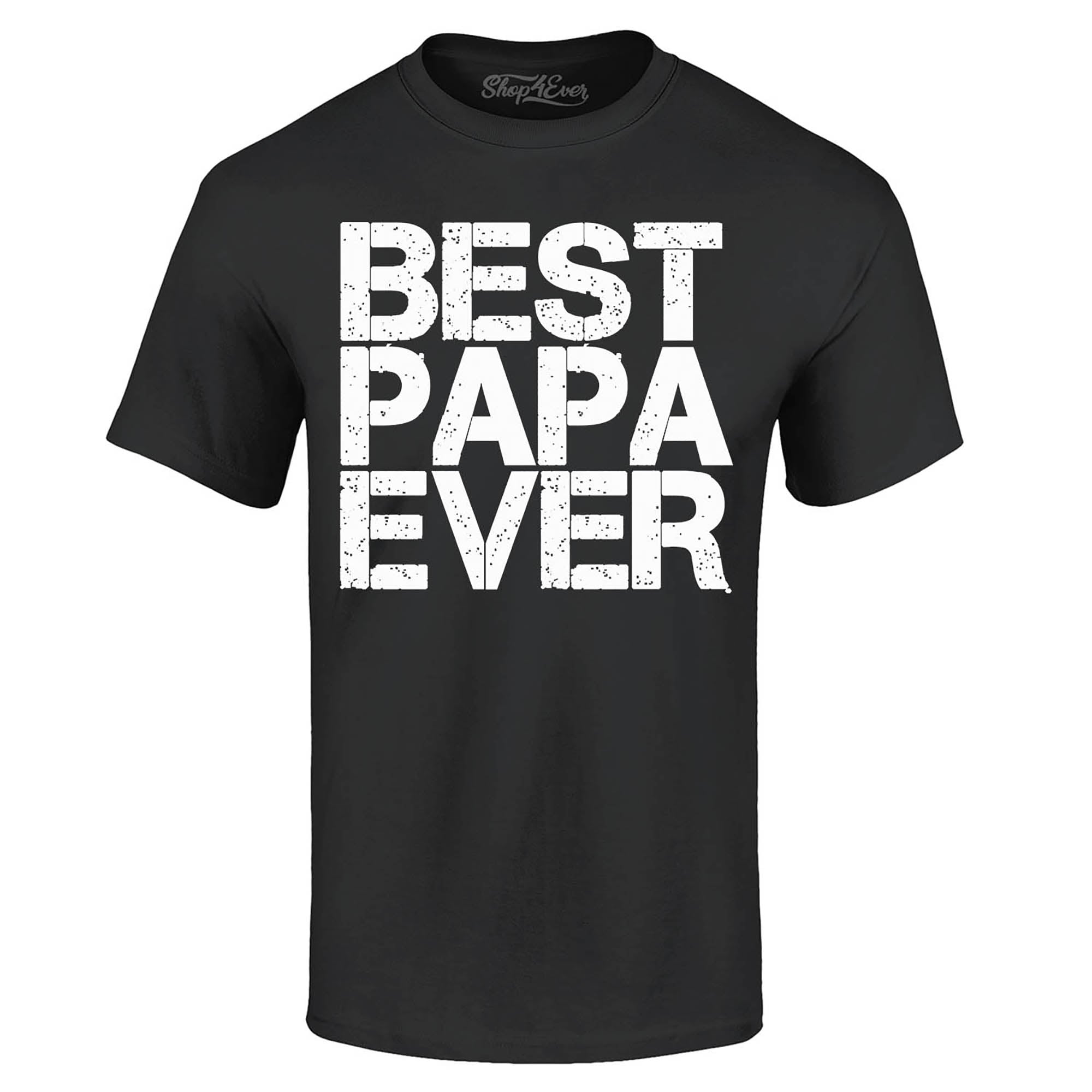 Best Papa Ever Bold T-Shirt Father's Day Shirts