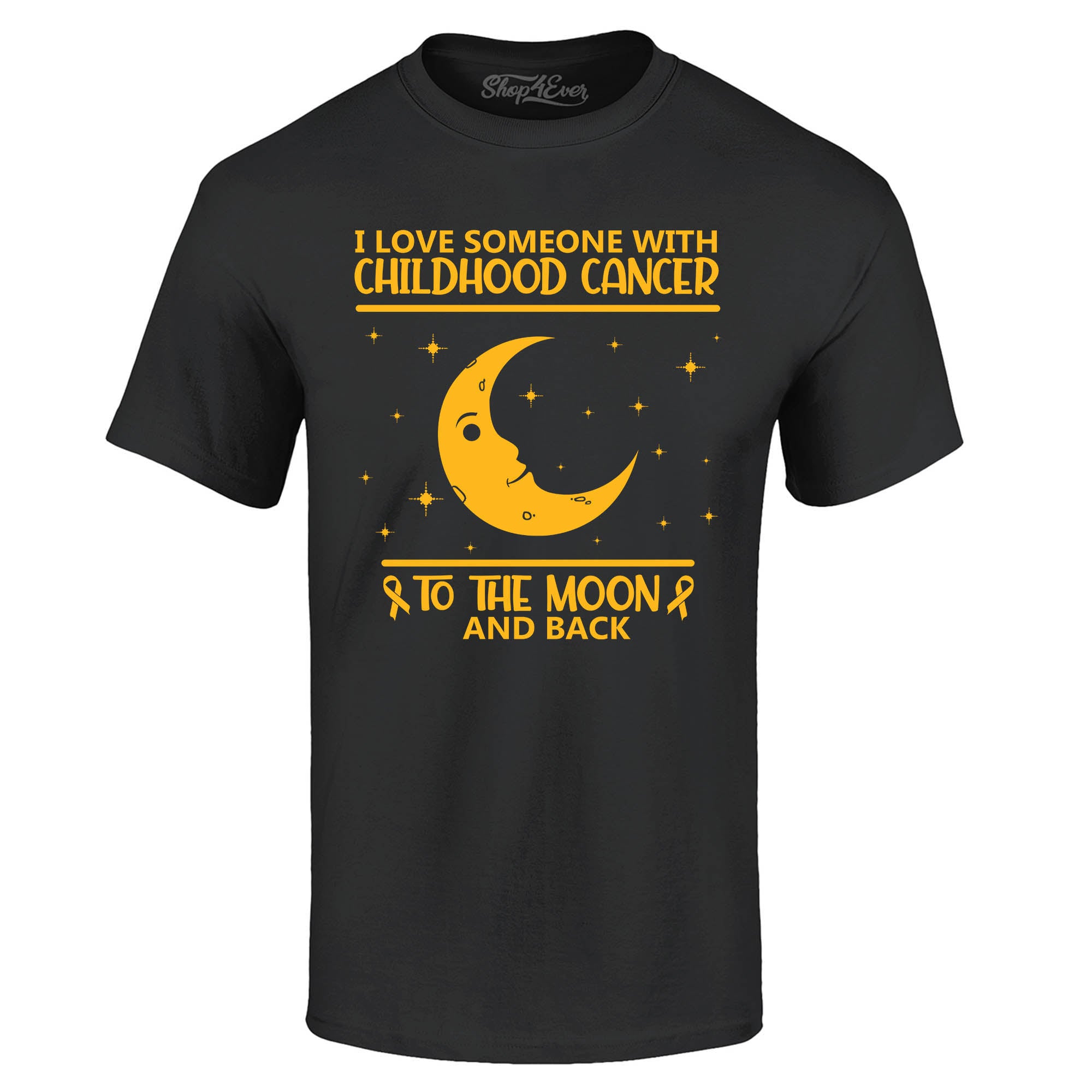 I Love Someone with Childhood Cancer to The Moon and Back T-Shirt