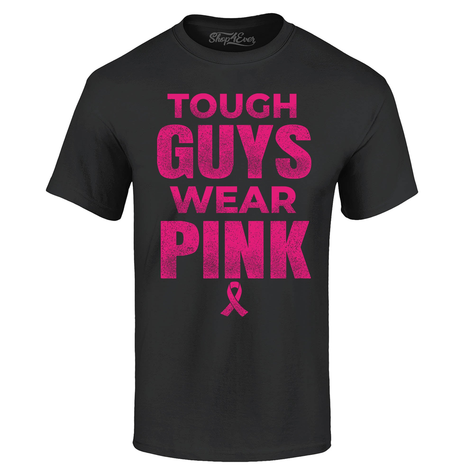 Tough Guys Wear Pink Breast Cancer Awareness T-Shirt Support Tee