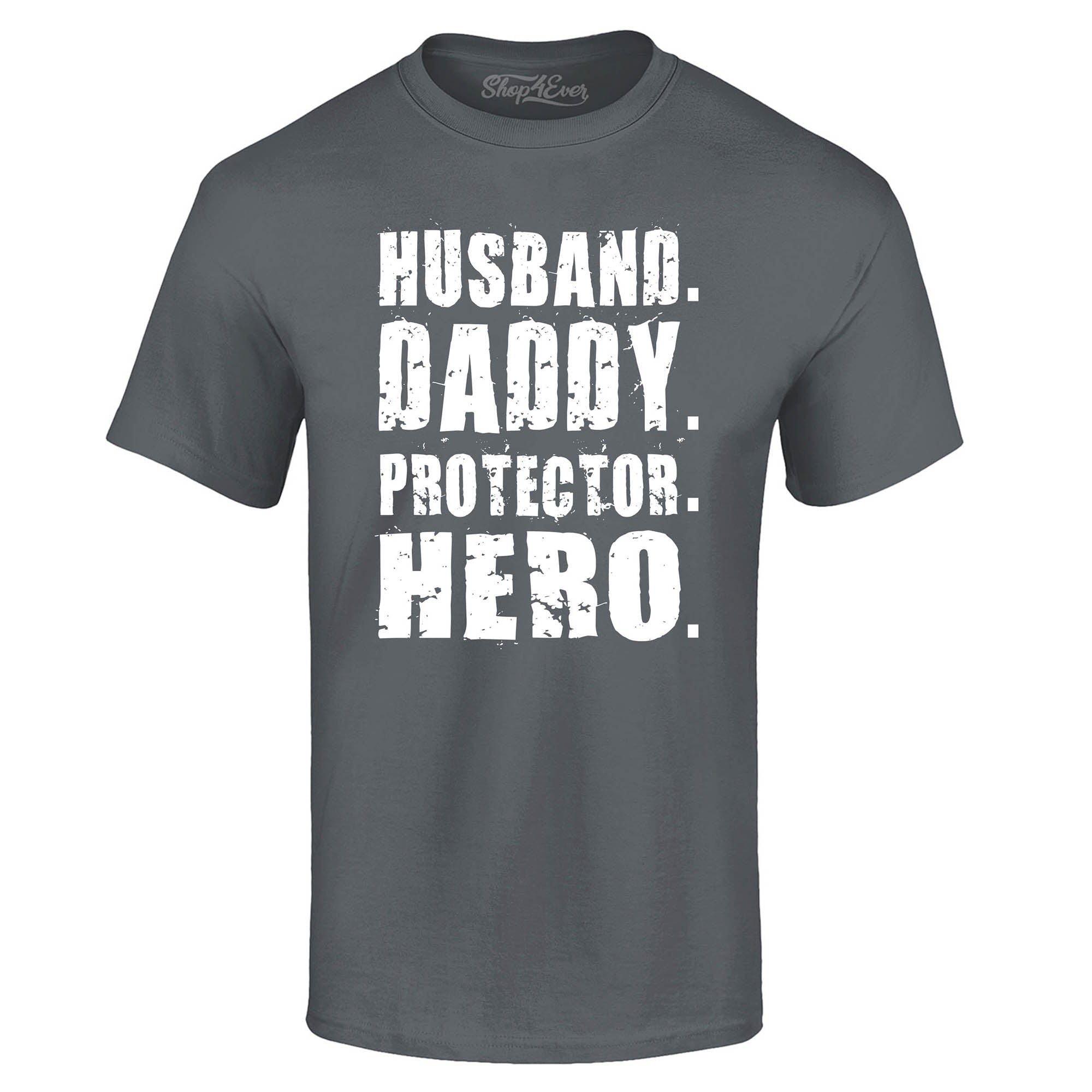 Husband. Daddy. Protector. Hero. T-Shirt