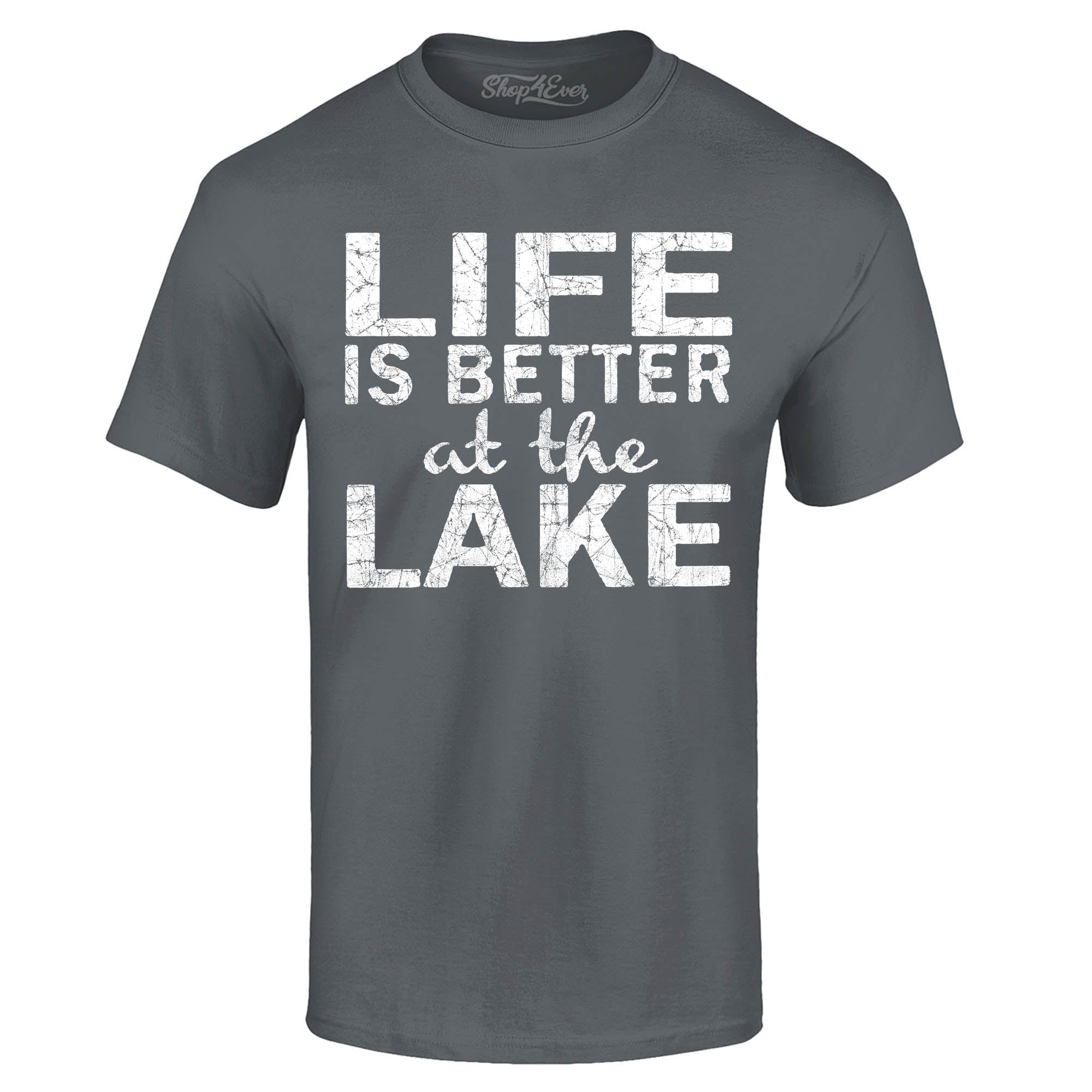 Life is Better at The Lake T-Shirt Sayings Shirts