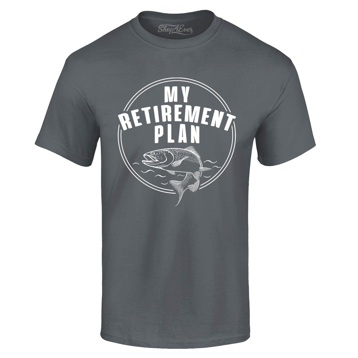 My Retirement Plan Fishing T-Shirt