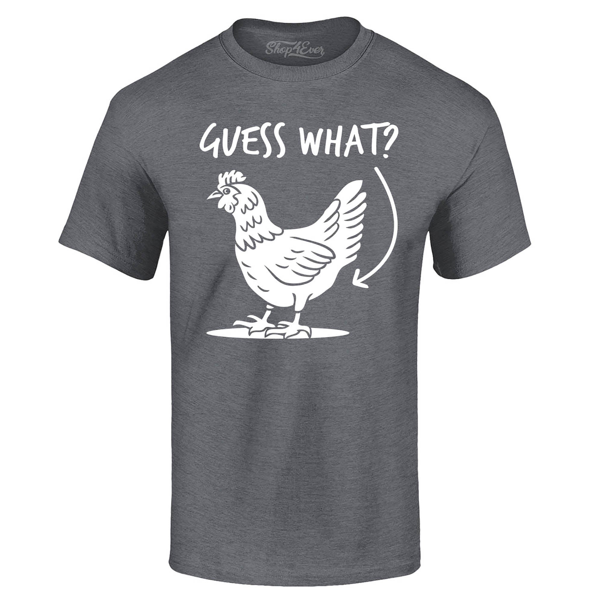Guess What? Chicken Butt T-Shirt